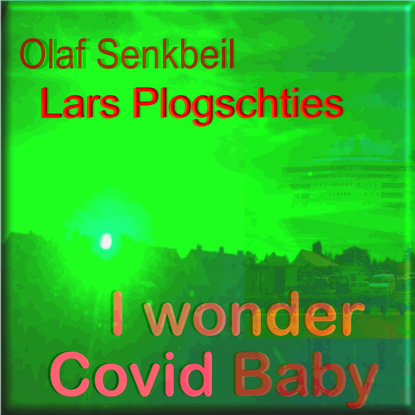 Постер альбома I Wonder Covid Baby
