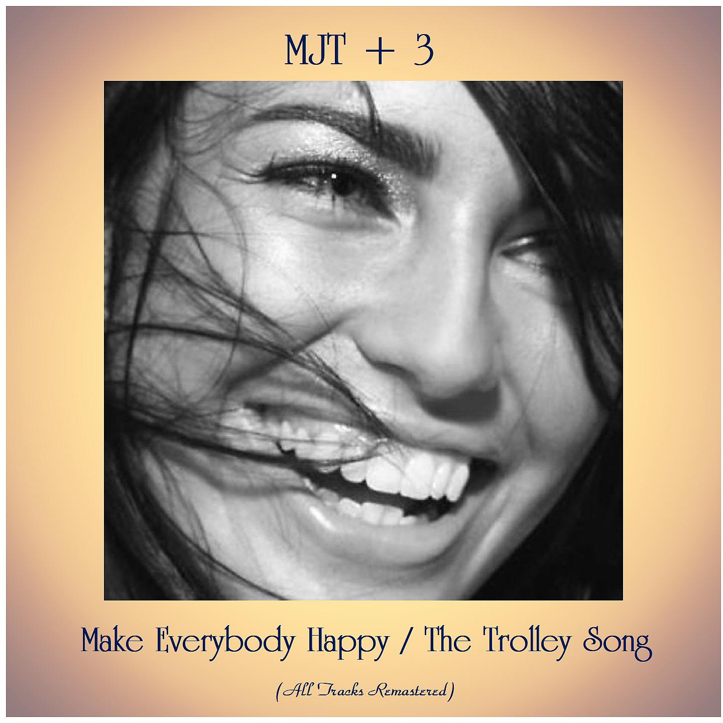Постер альбома Make Everybody Happy / The Trolley Song