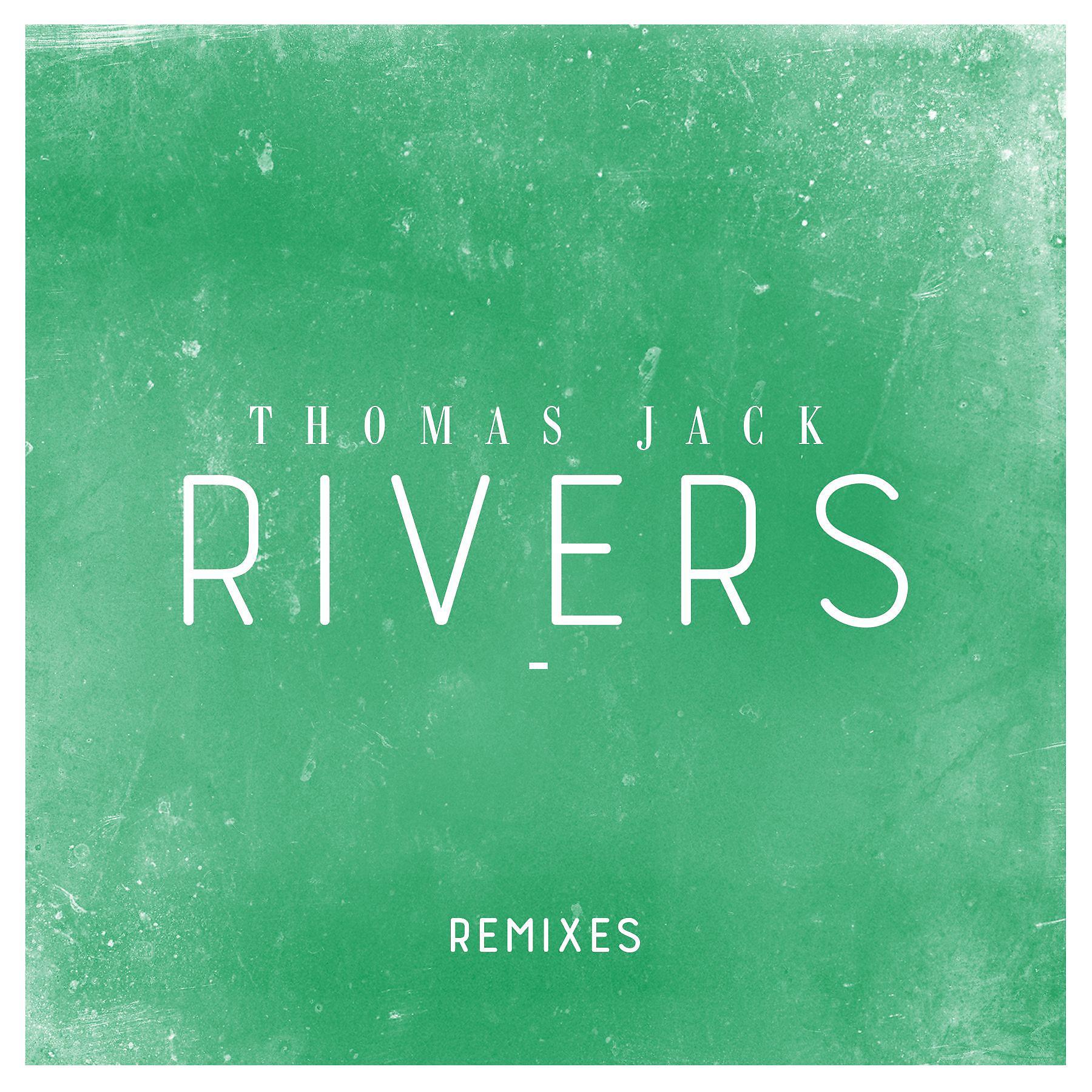 Постер альбома Rivers (Remixes)