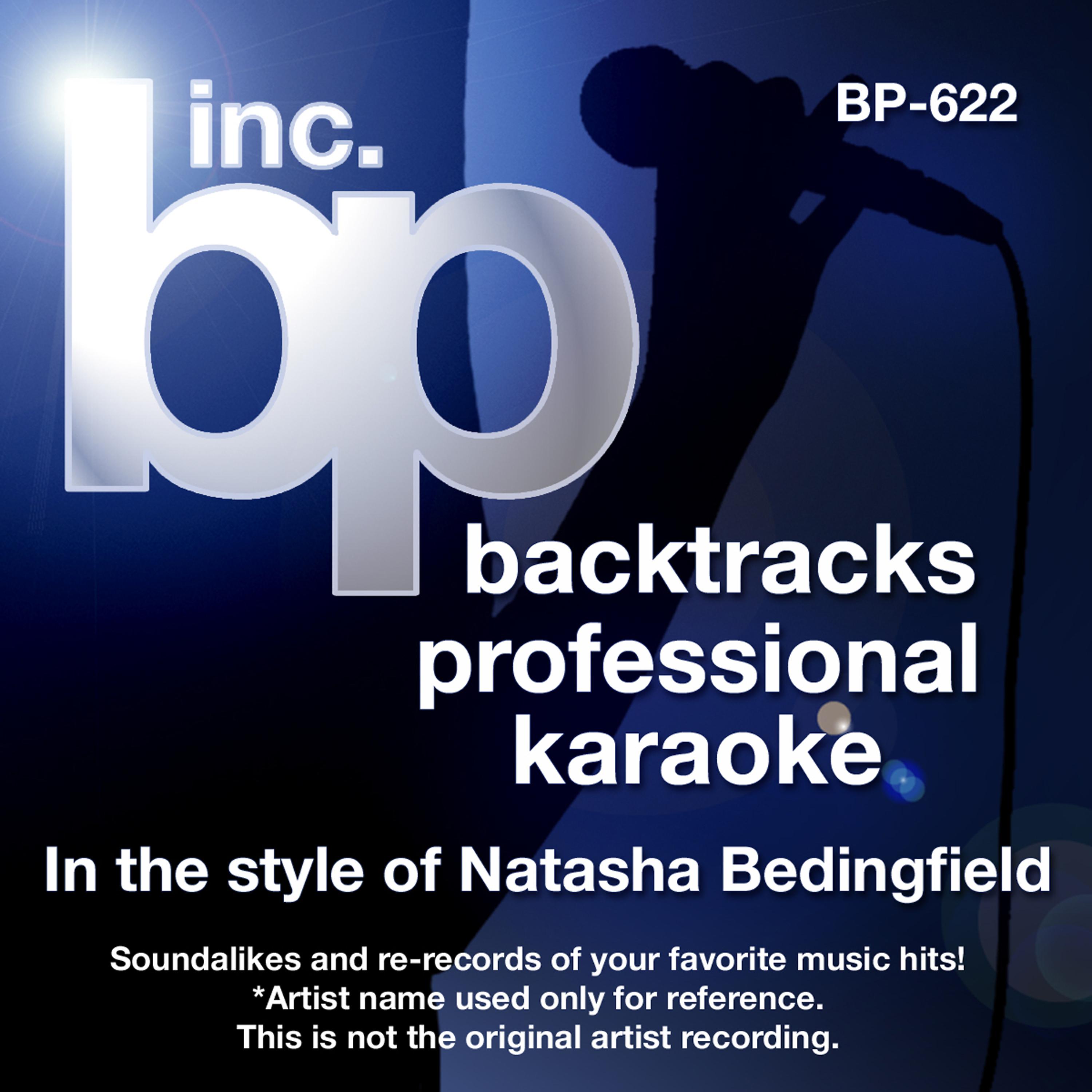 Постер альбома Karaoke - In the Style of Natasha Bedingfield (Karaoke Version) - Single