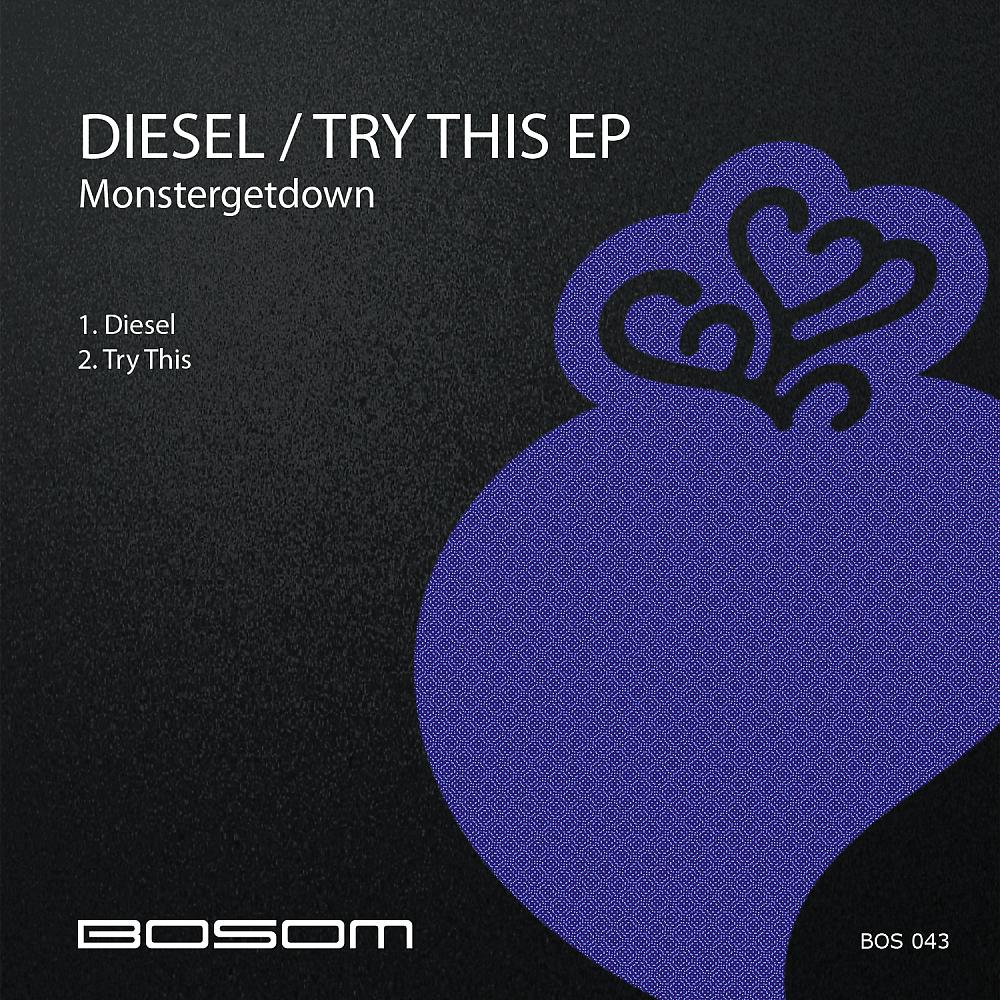Постер альбома Diesel / Try This EP