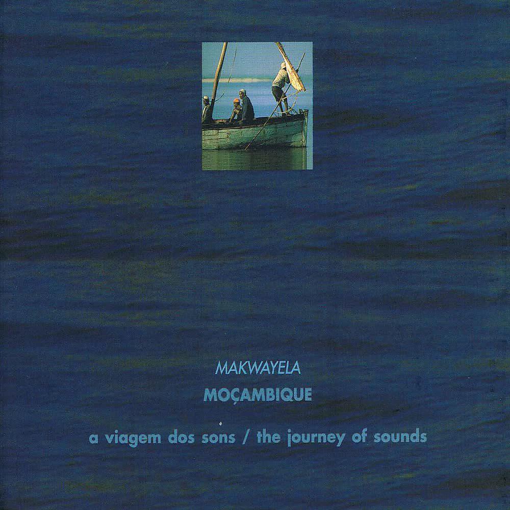 Постер альбома The Journey Of Sounds: Moçambique (Makwayela)