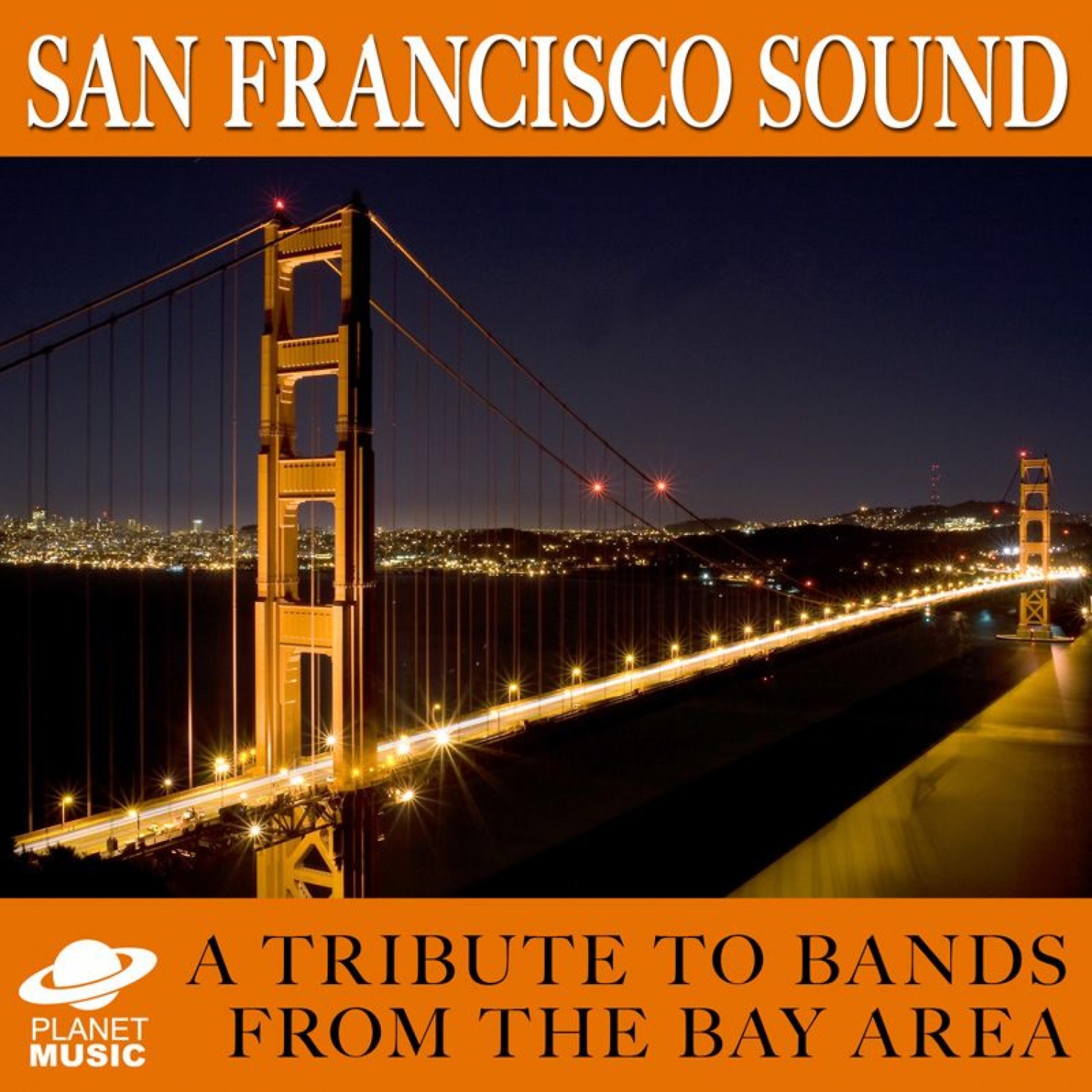 Постер альбома San Francisco Sound: A Tribute to Bands from the Bay Area