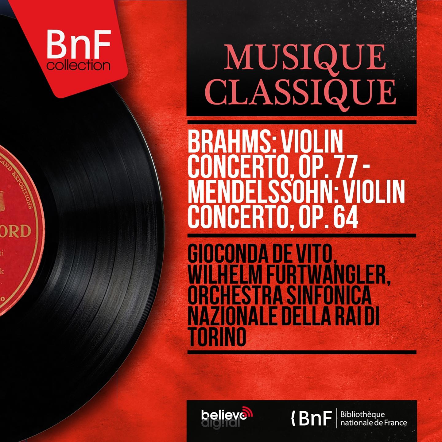 Постер альбома Brahms: Violin Concerto, Op. 77 - Mendelssohn: Violin Concerto, Op. 64 (Mono Version)