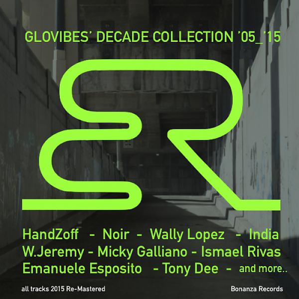 Постер альбома Glovibes' Decade Collection 2005 - 2015
