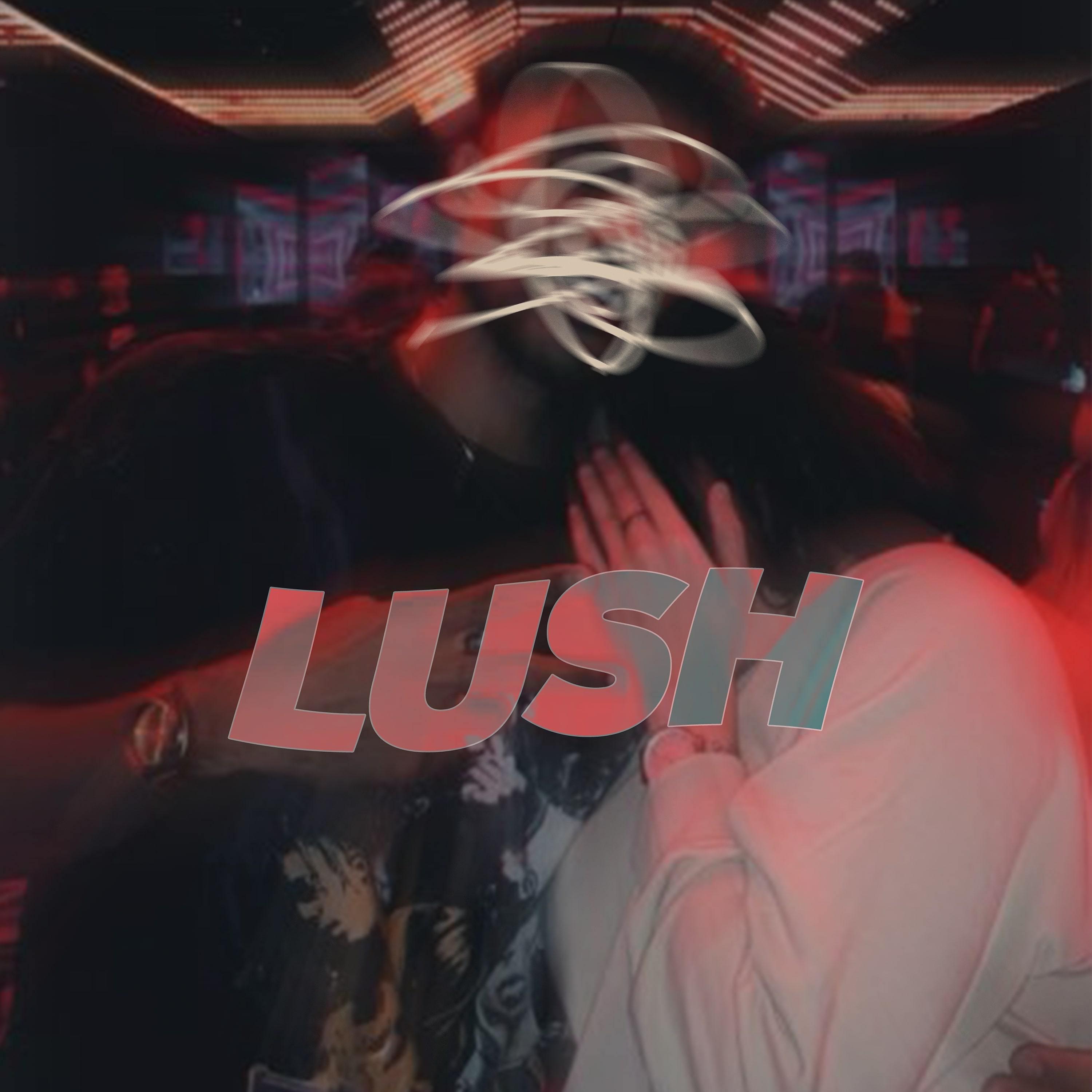 Постер альбома LUSH
