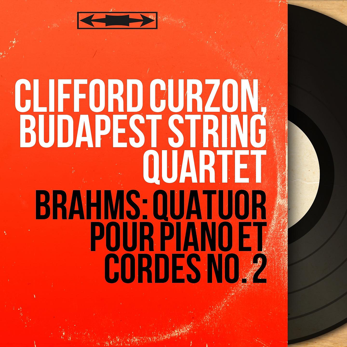 Постер альбома Brahms: Quatuor pour piano et cordes No. 2
