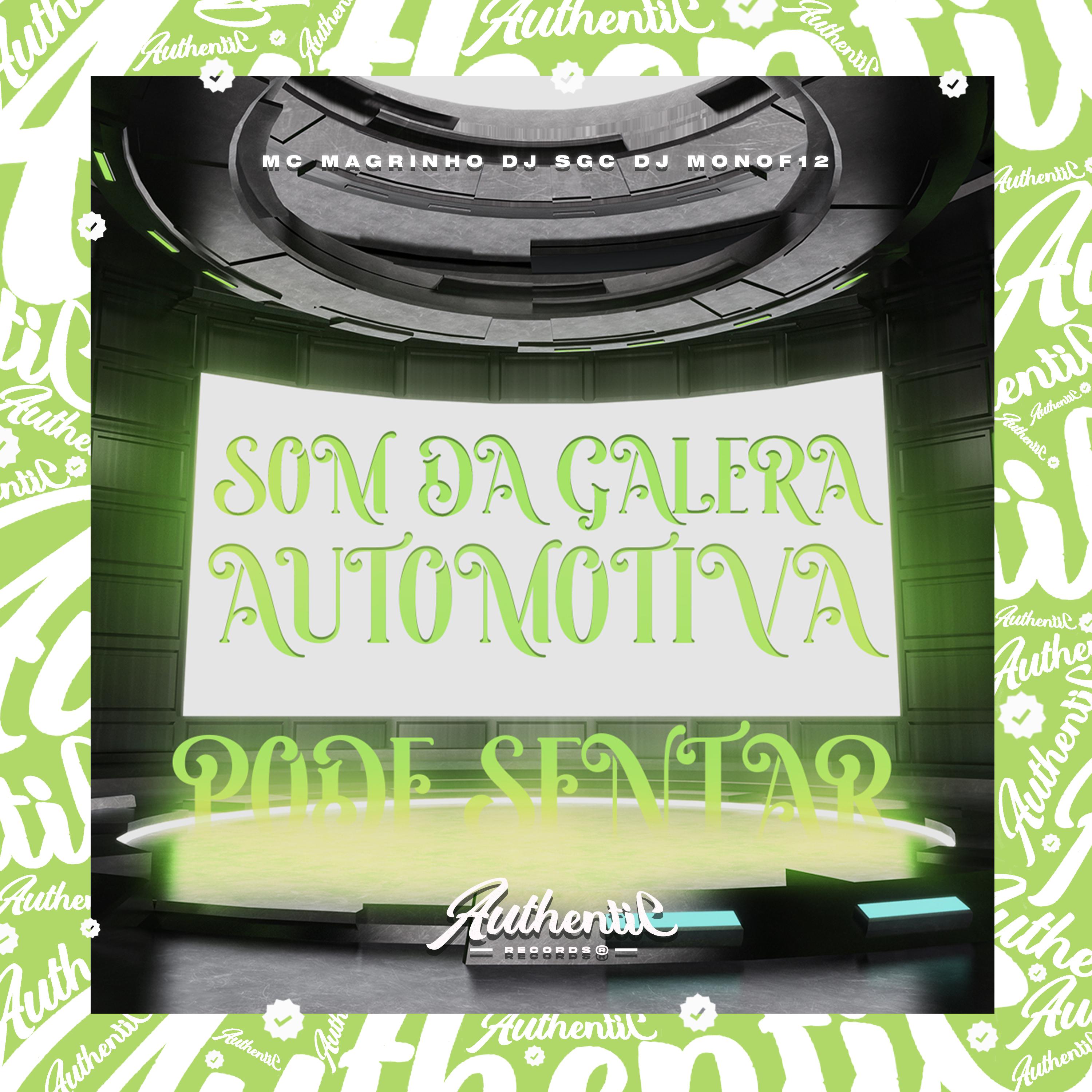 Постер альбома Som da Galera Automotiva - Pode Sentar
