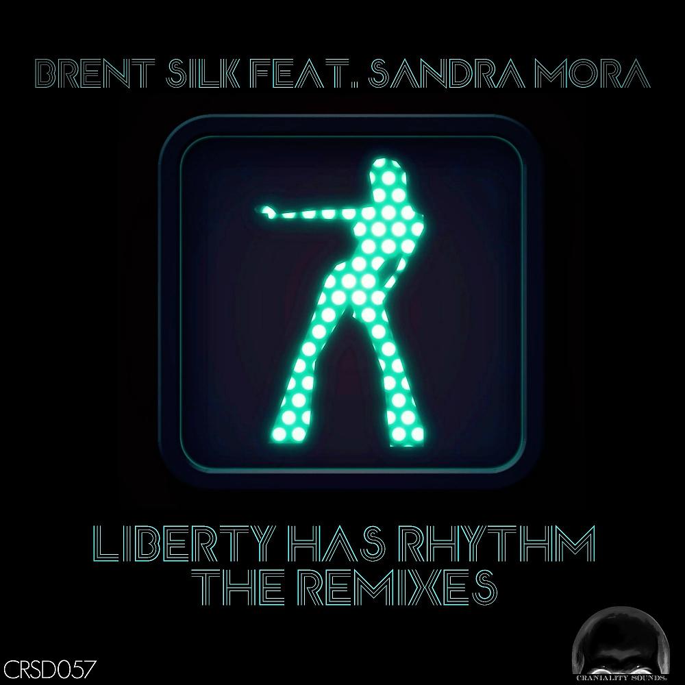 Постер альбома Liberty Has Rhythm - The Remixes