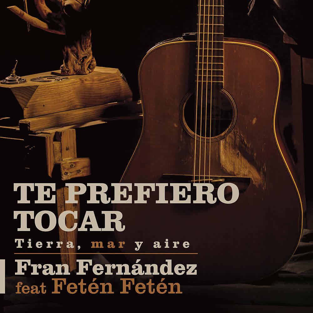 Постер альбома Te Prefiero Tocar
