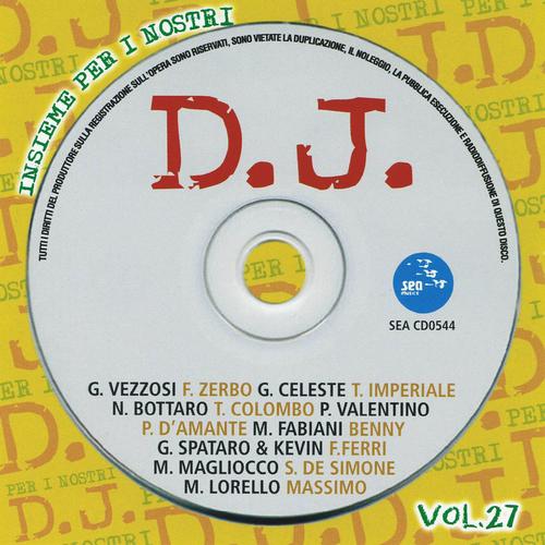 Постер альбома Insieme per i nostri DJ, vol. 27