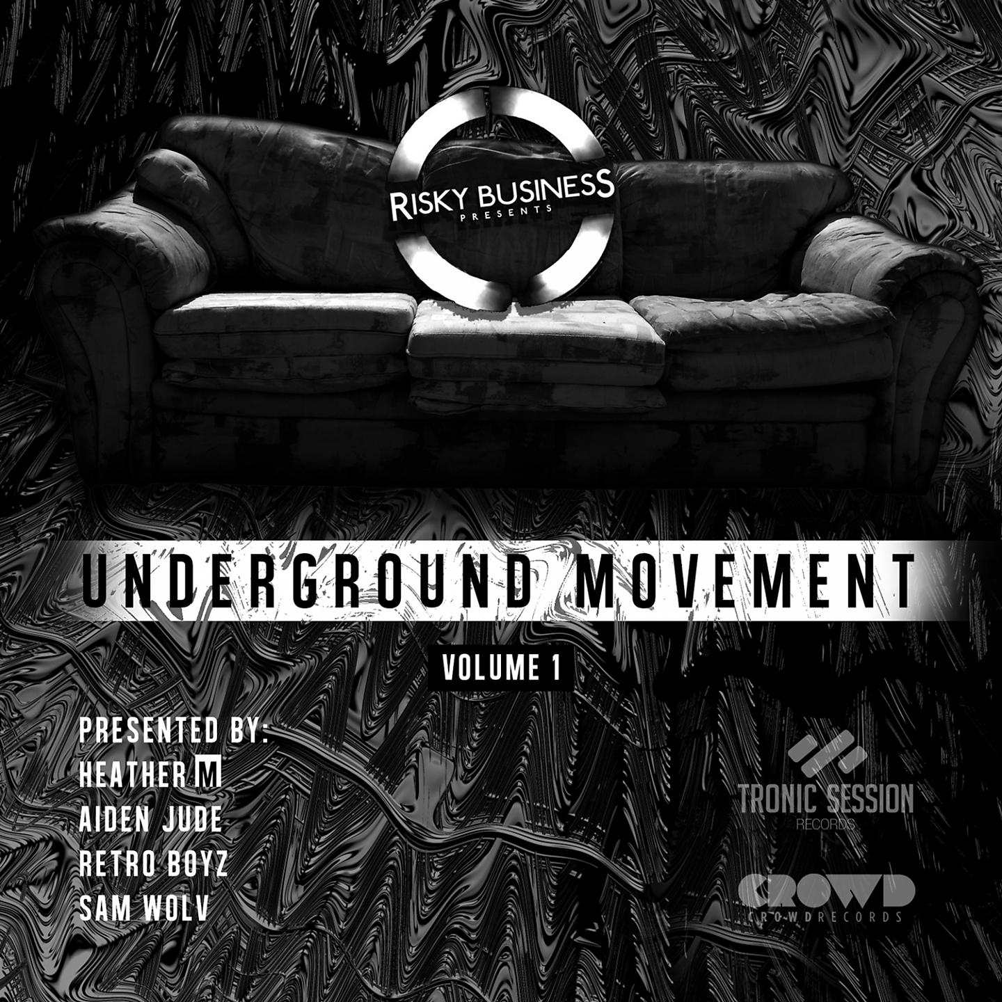 Постер альбома Risky Business - Underground Movement, Vol. 1