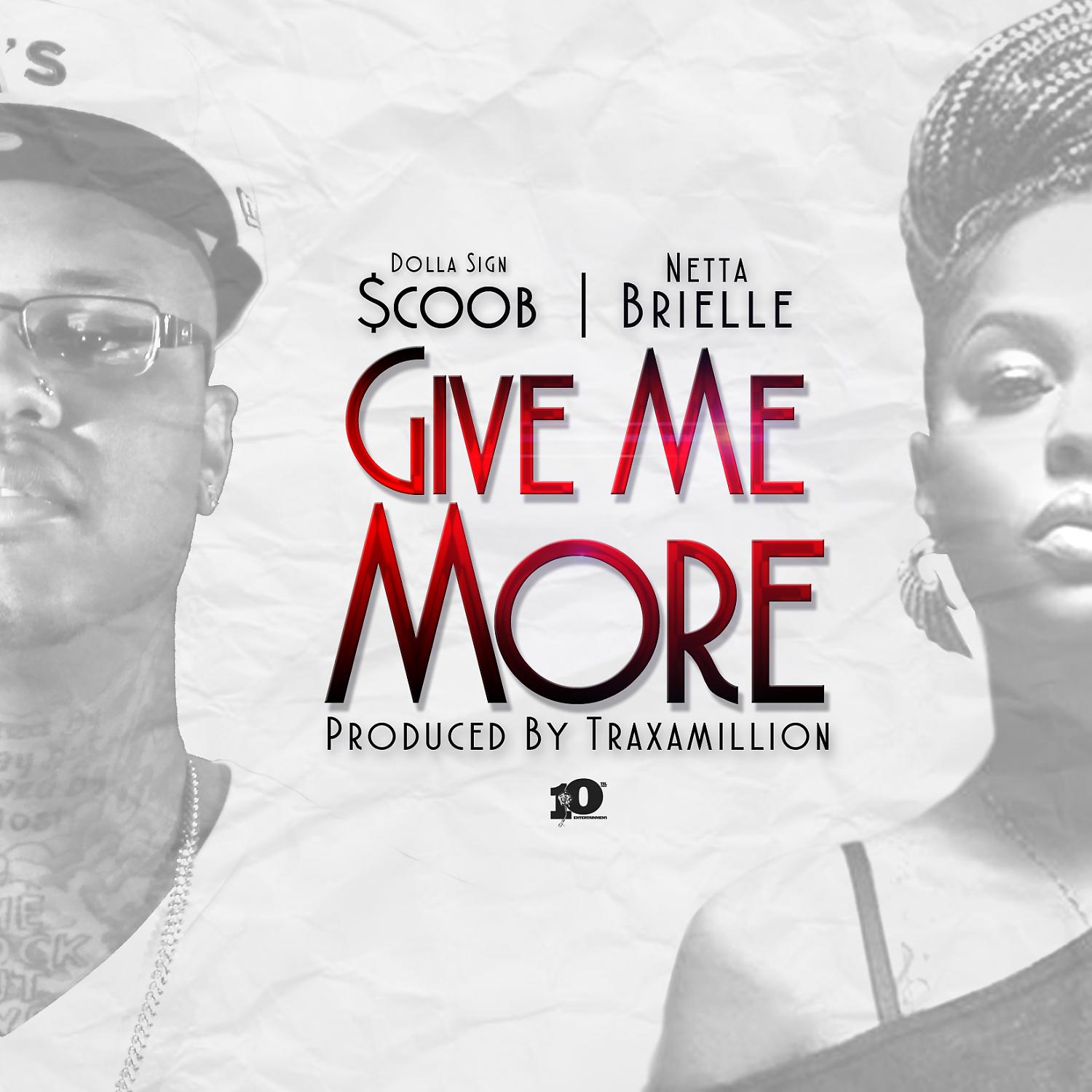 Постер альбома Give Me More (feat. Netta Brielle) - Single