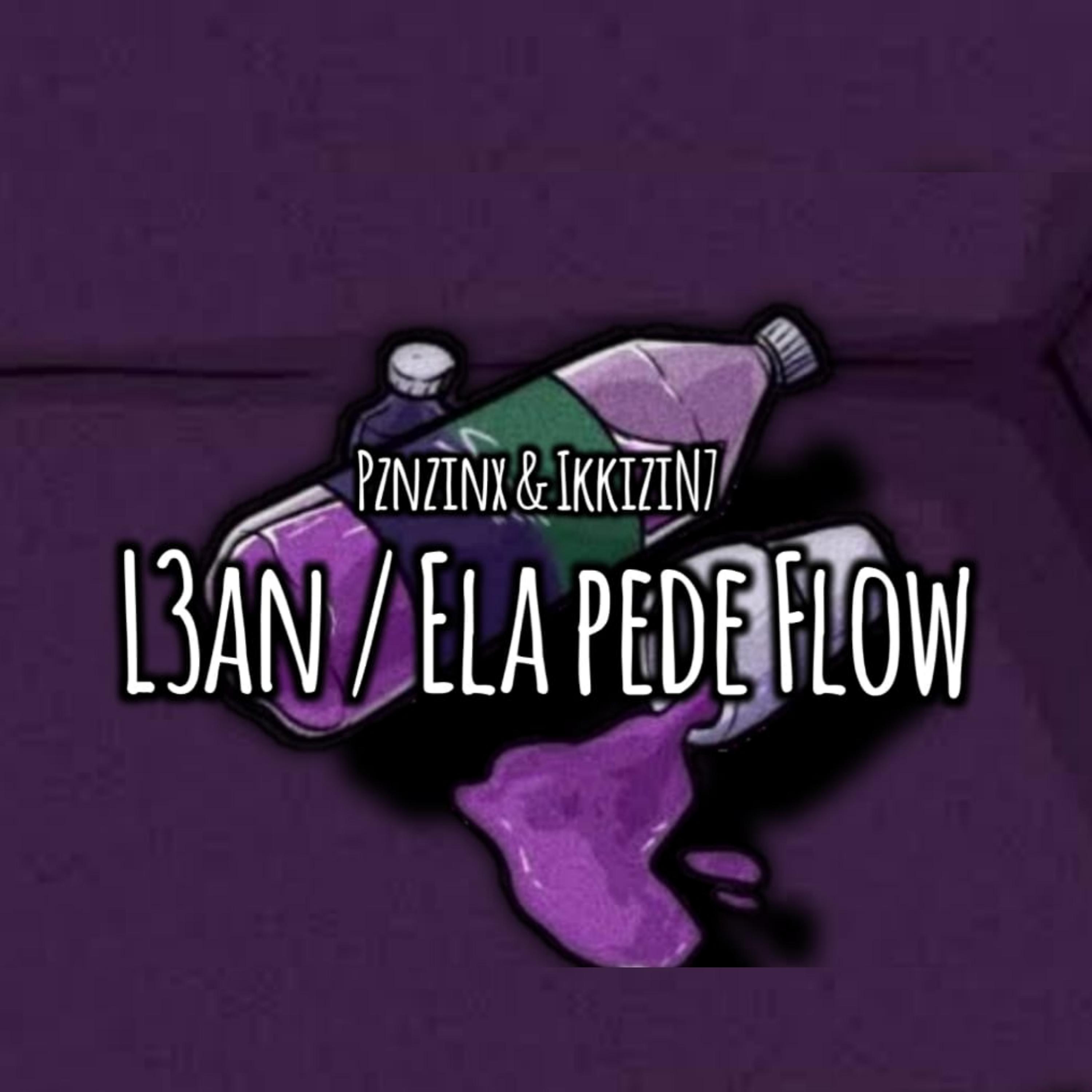 Постер альбома L3An/Ela Pede Flow