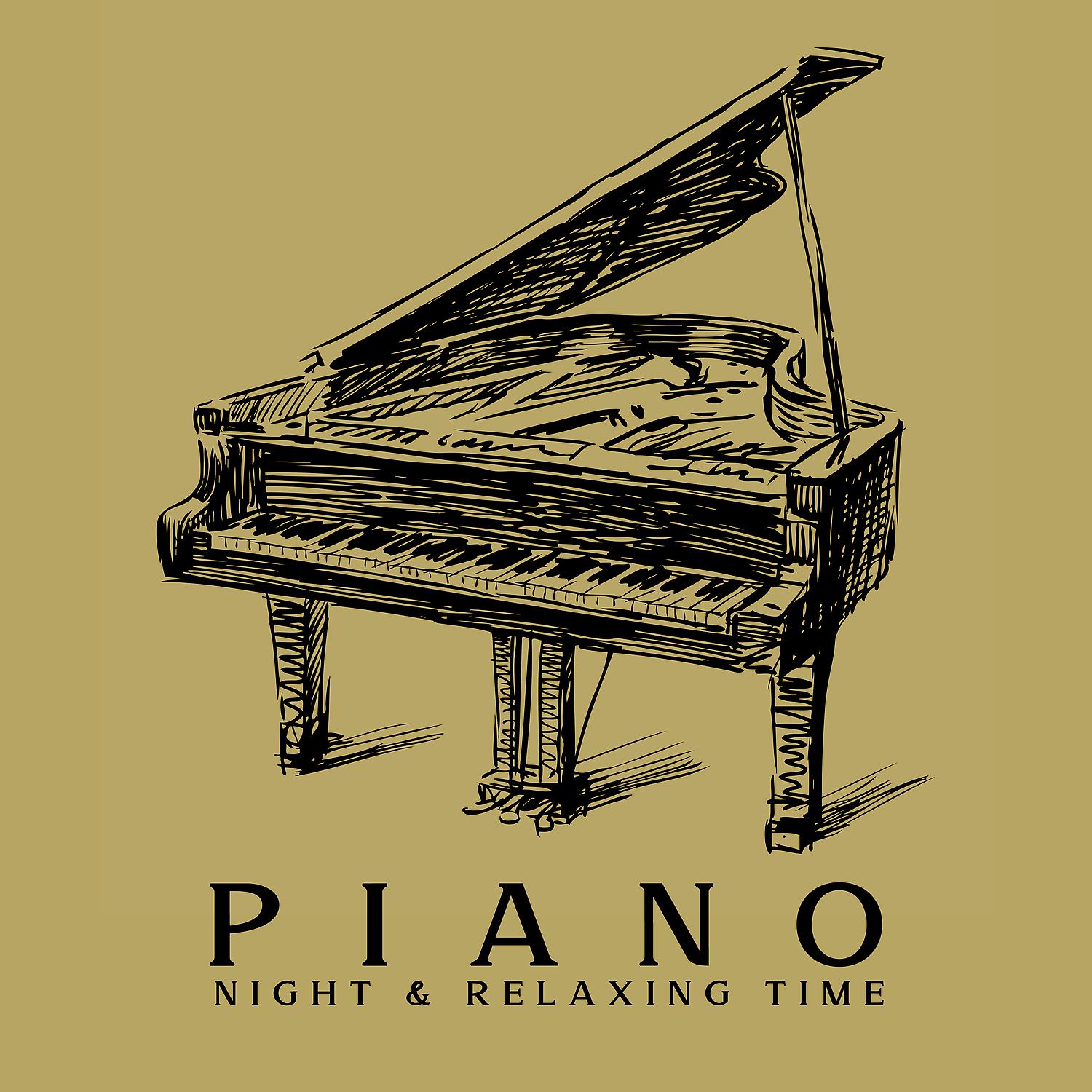 Постер альбома Piano: Night & Relaxing Time