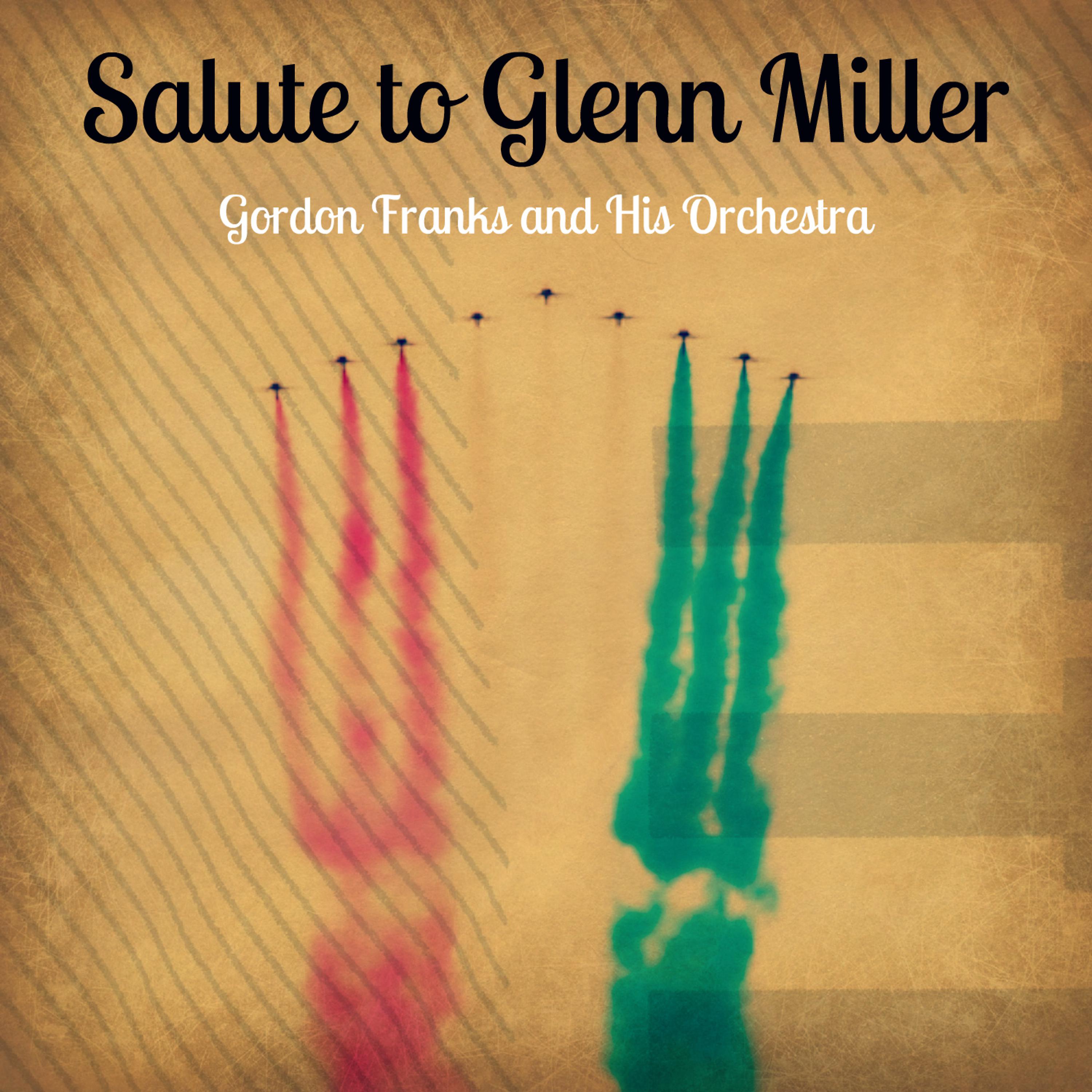 Постер альбома Salute to Glenn Miller