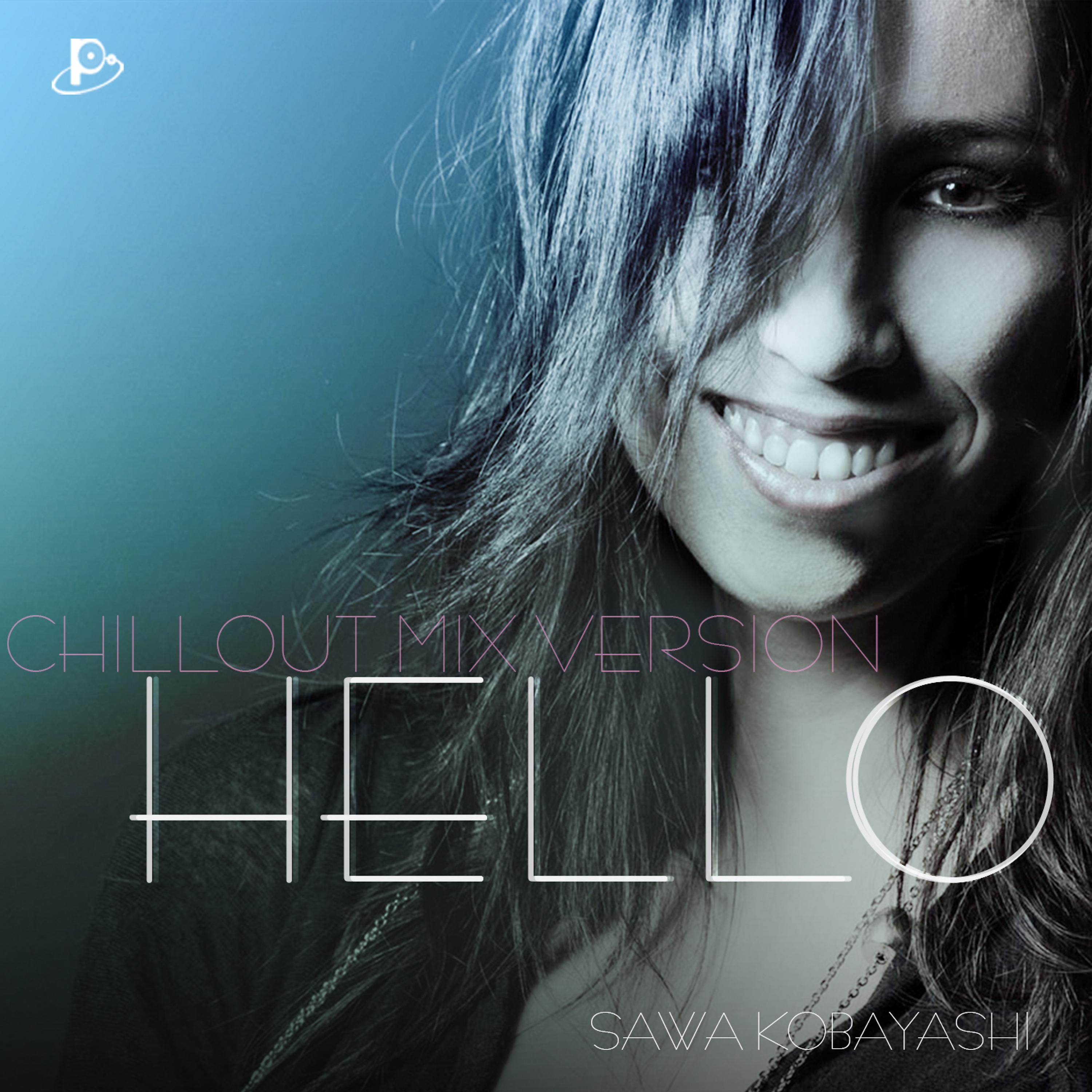 Постер альбома Hello (Chillout Mix Version)