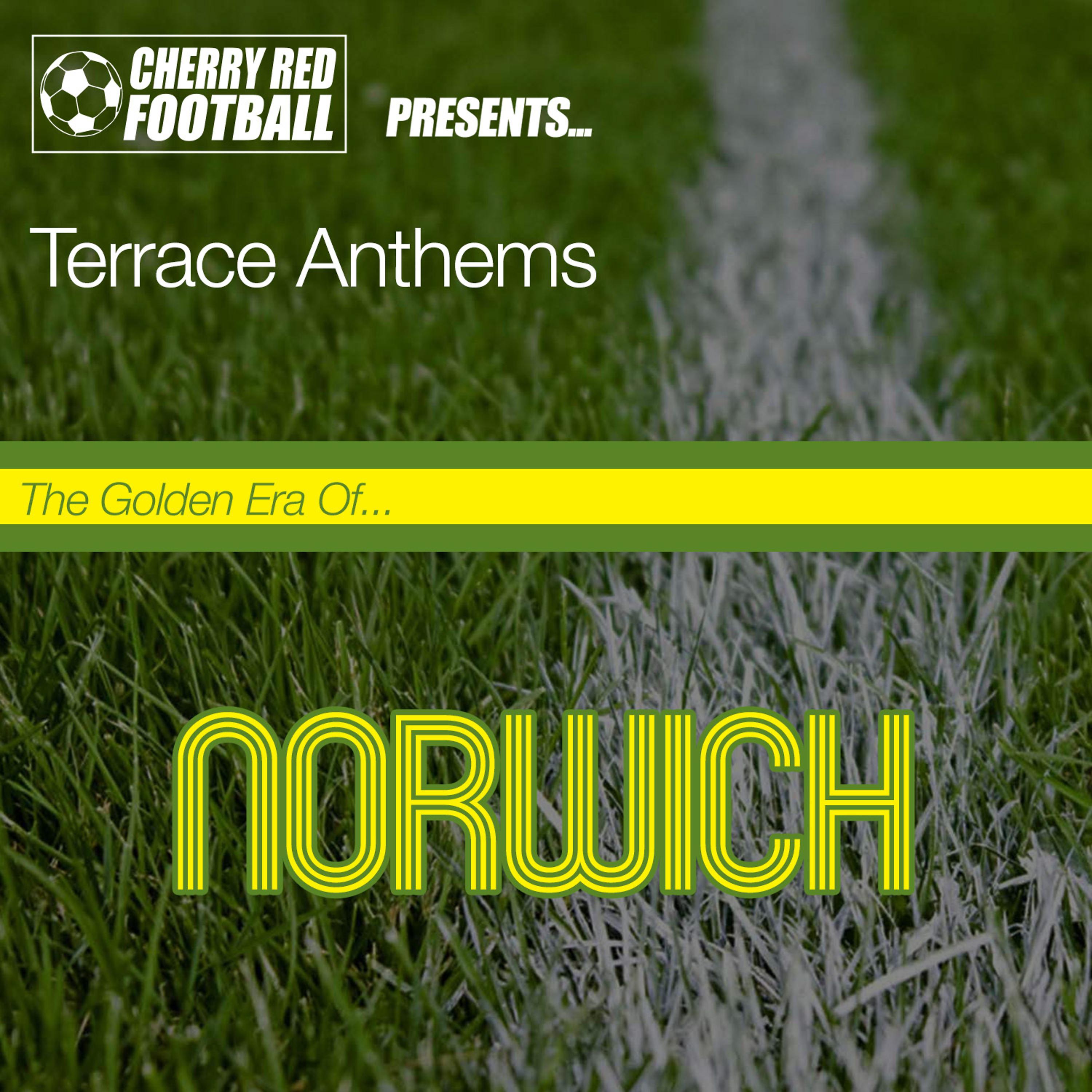 Постер альбома The Golden Era of Norwich: Terrace Anthems