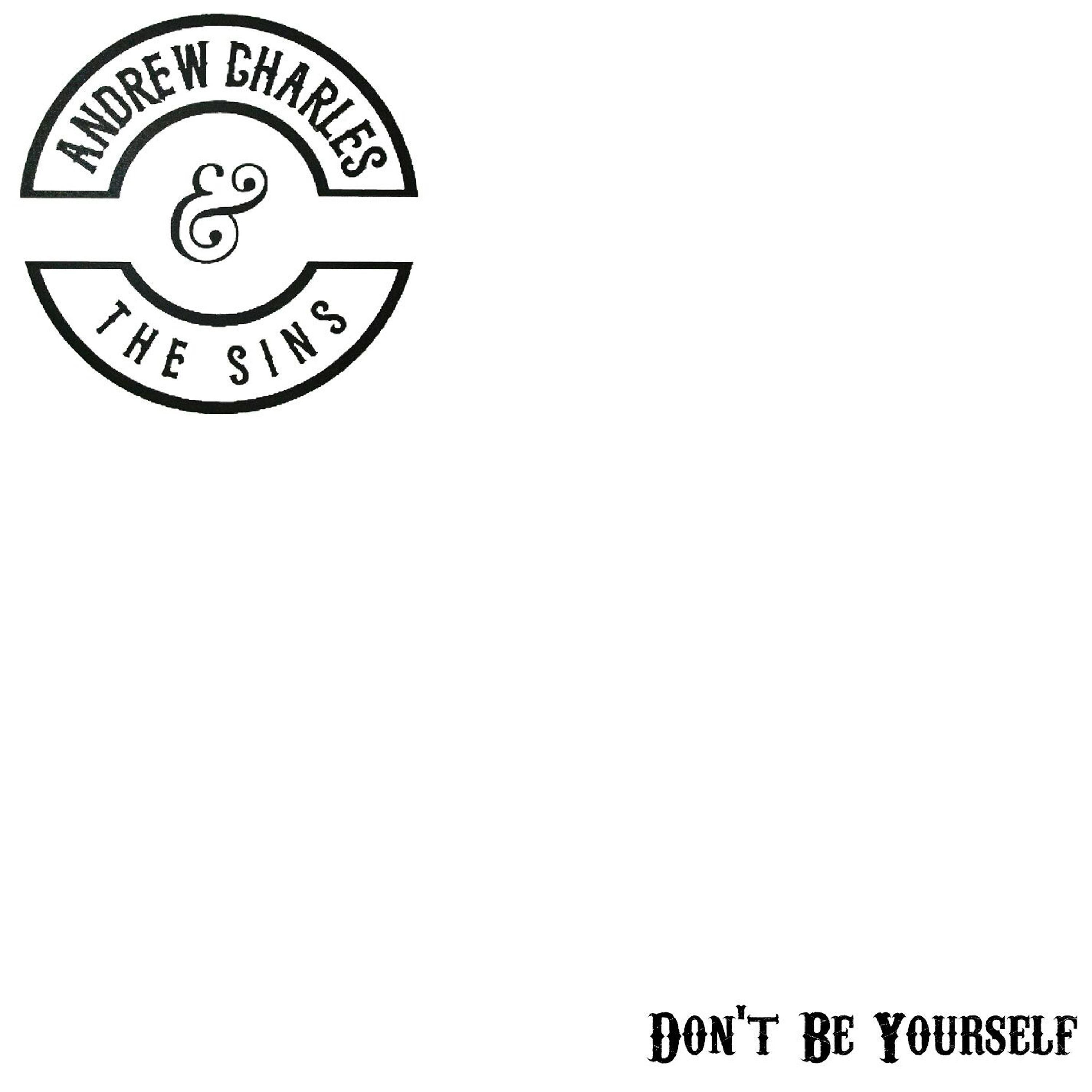 Постер альбома Don't Be Yourself