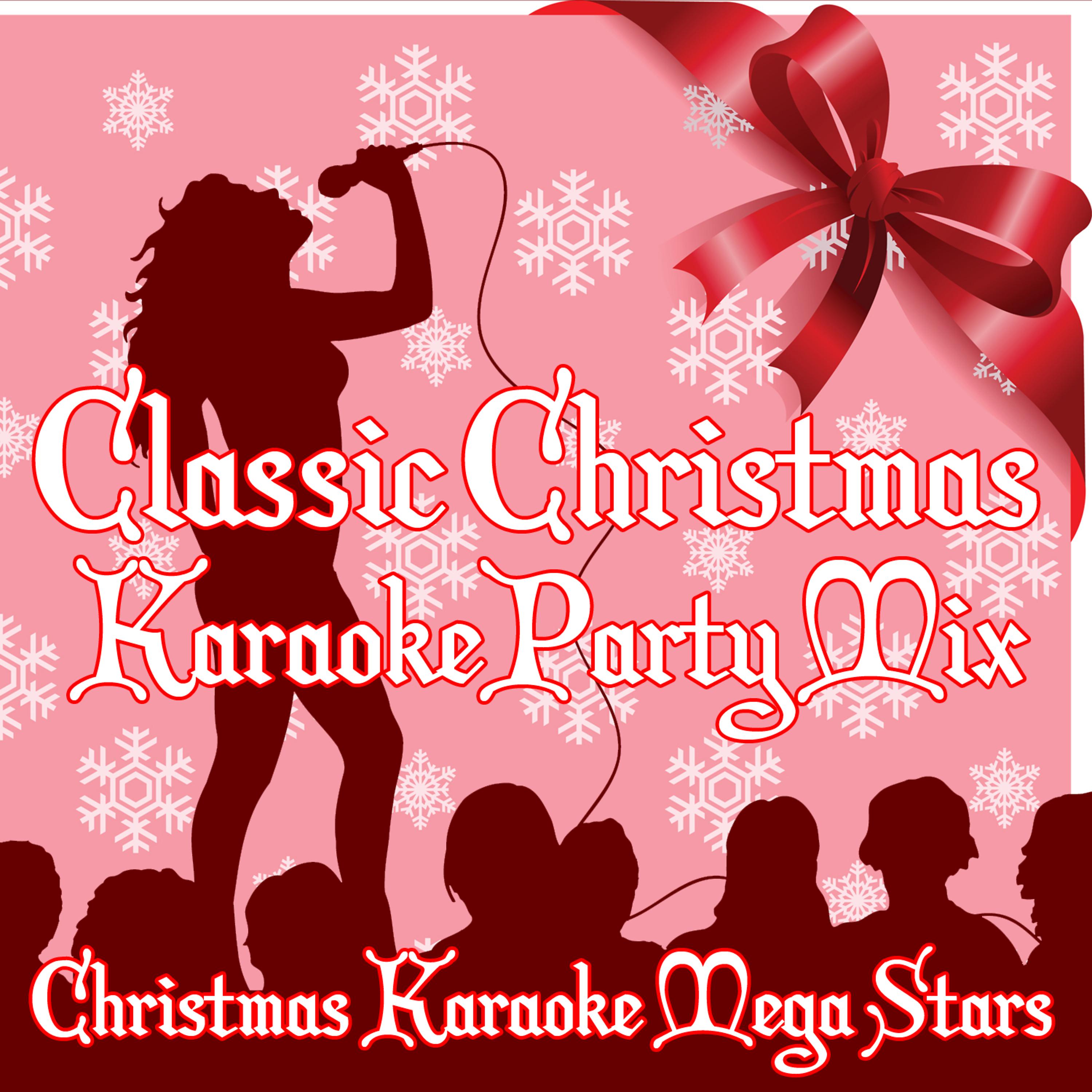 Постер альбома Classic Christmas Karaoke Party Mix
