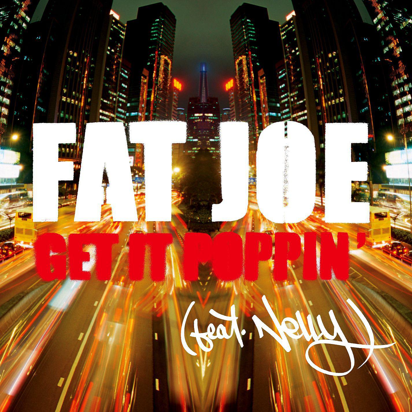 Постер альбома Get It Poppin' (feat. Nelly) [Radio Version]