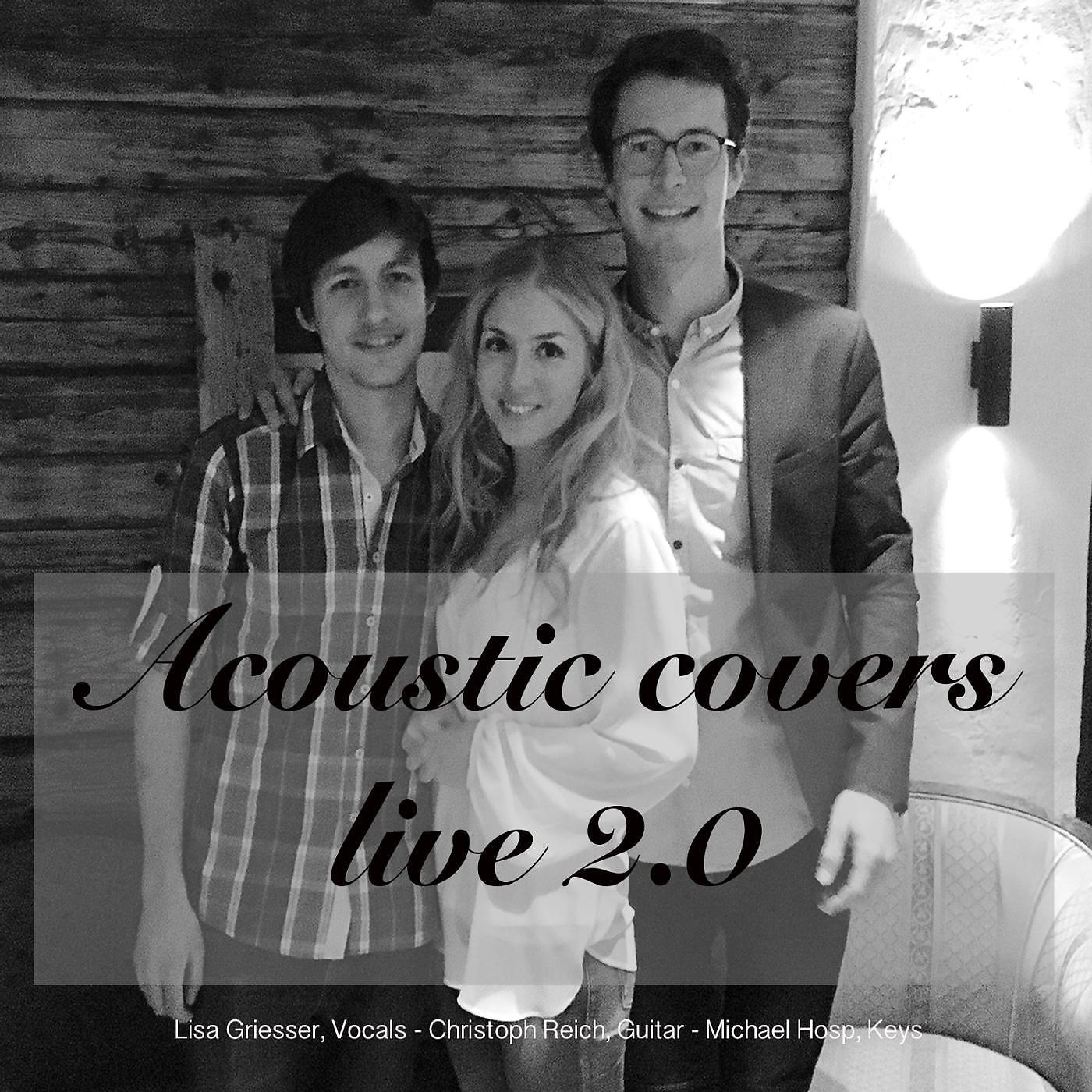 Постер альбома Acoustic Covers Live: 2.0