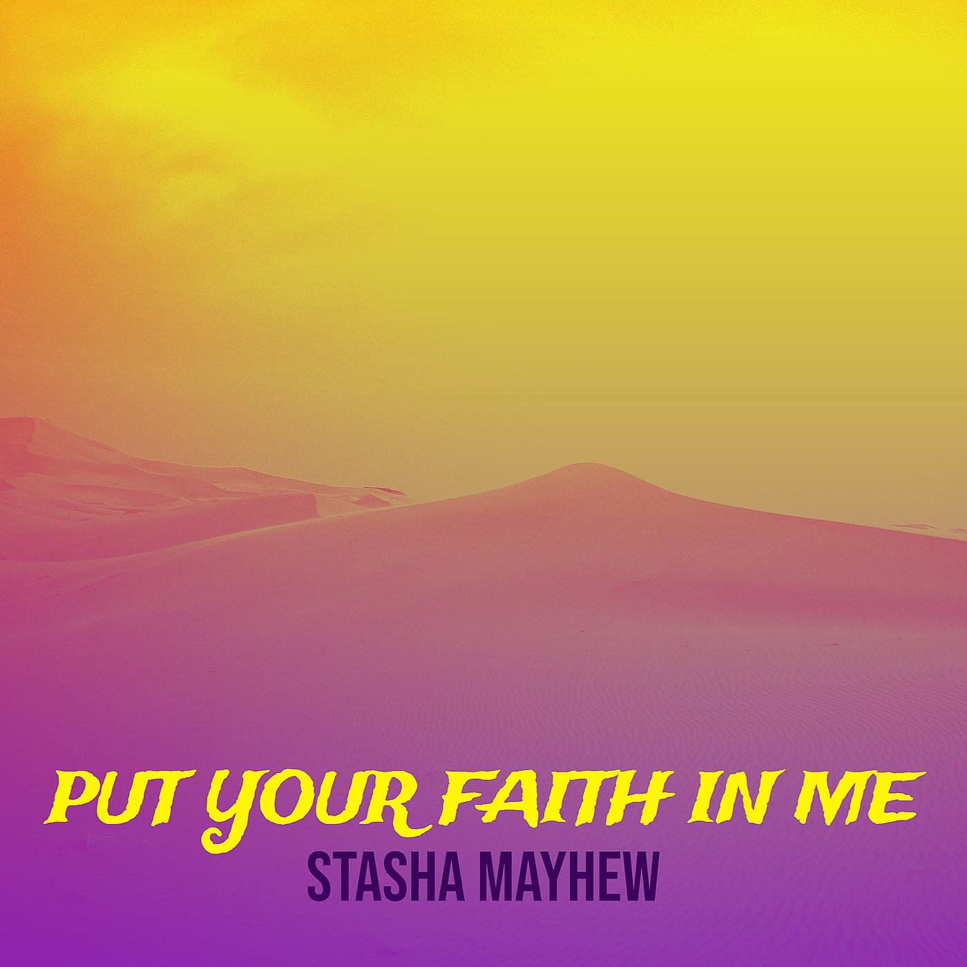 Постер альбома Put Your Faith in Me