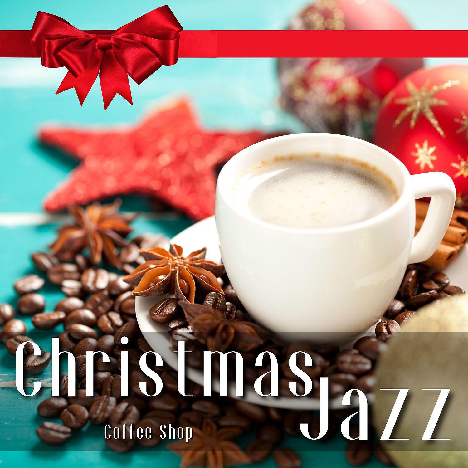 Постер альбома Christmas Jazz Coffee Shop