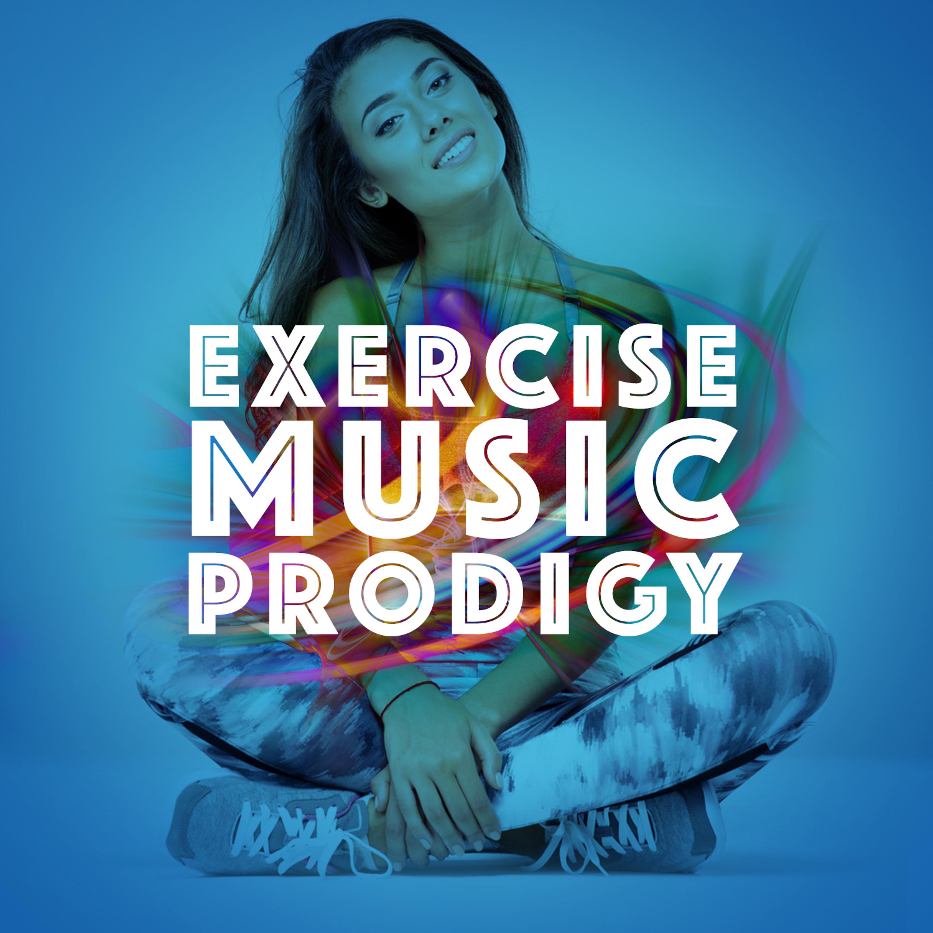 Постер альбома Exercise Music Prodigy