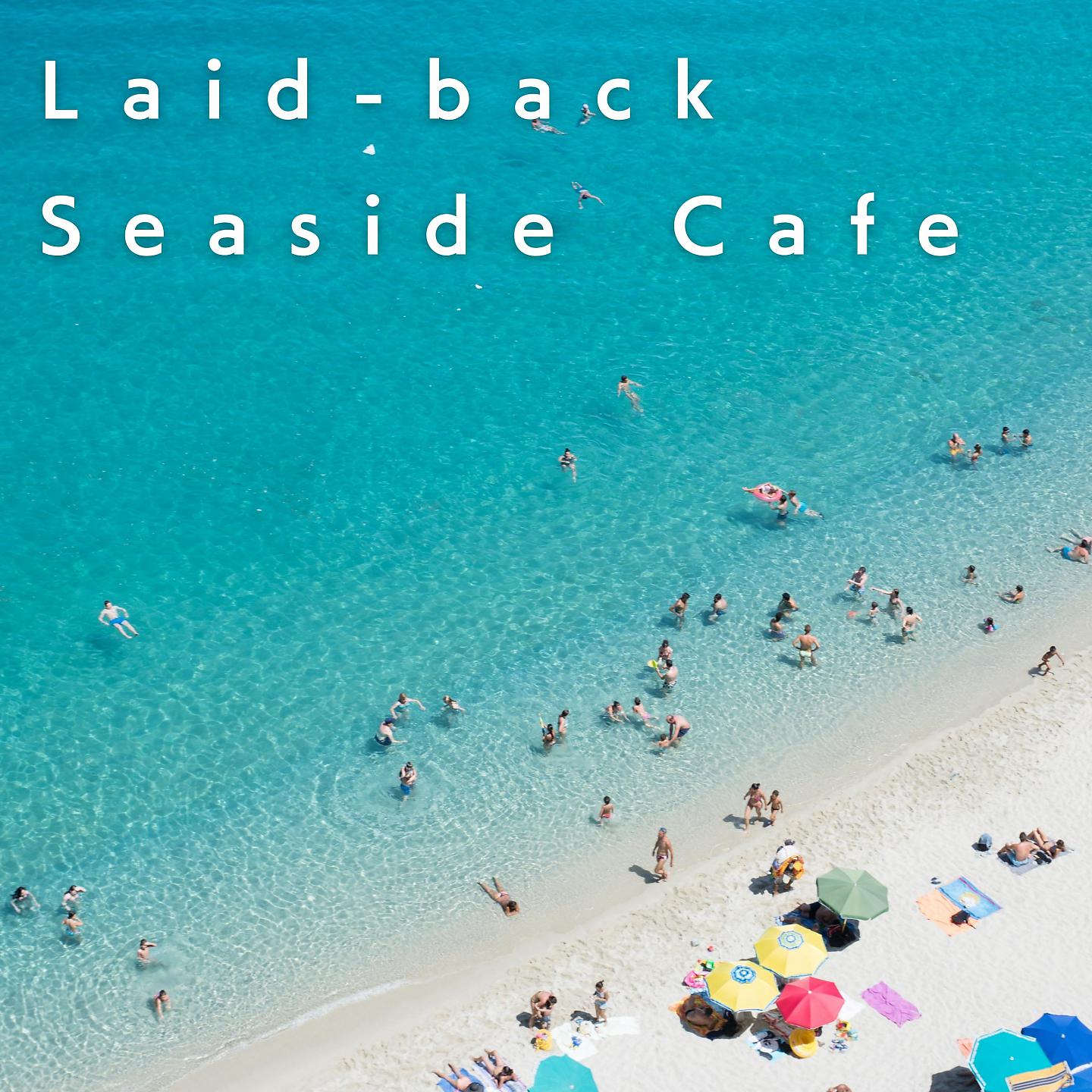 Постер альбома Laid-Back Seaside Cafe