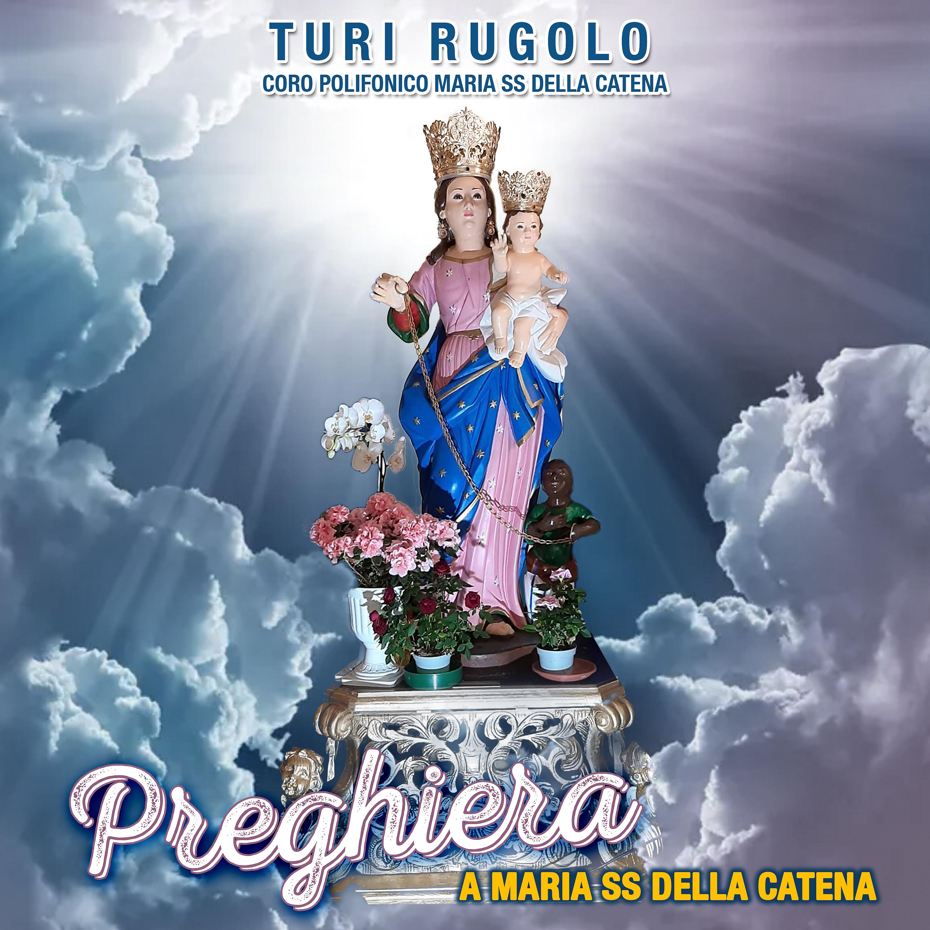 Постер альбома Preghiera a Maria SS. della Catena