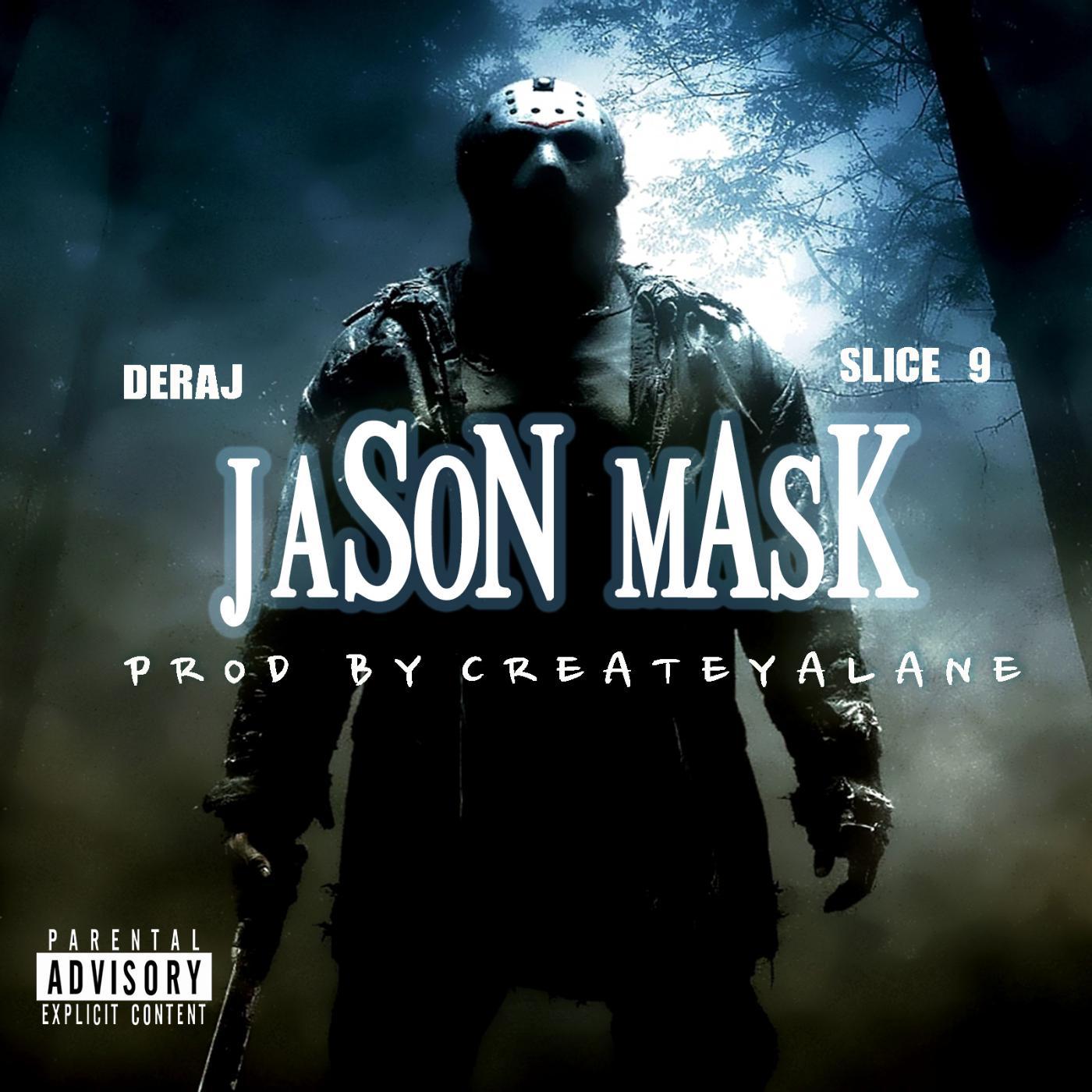 Постер альбома Jason Mask (feat. Deraj & Slice 9)
