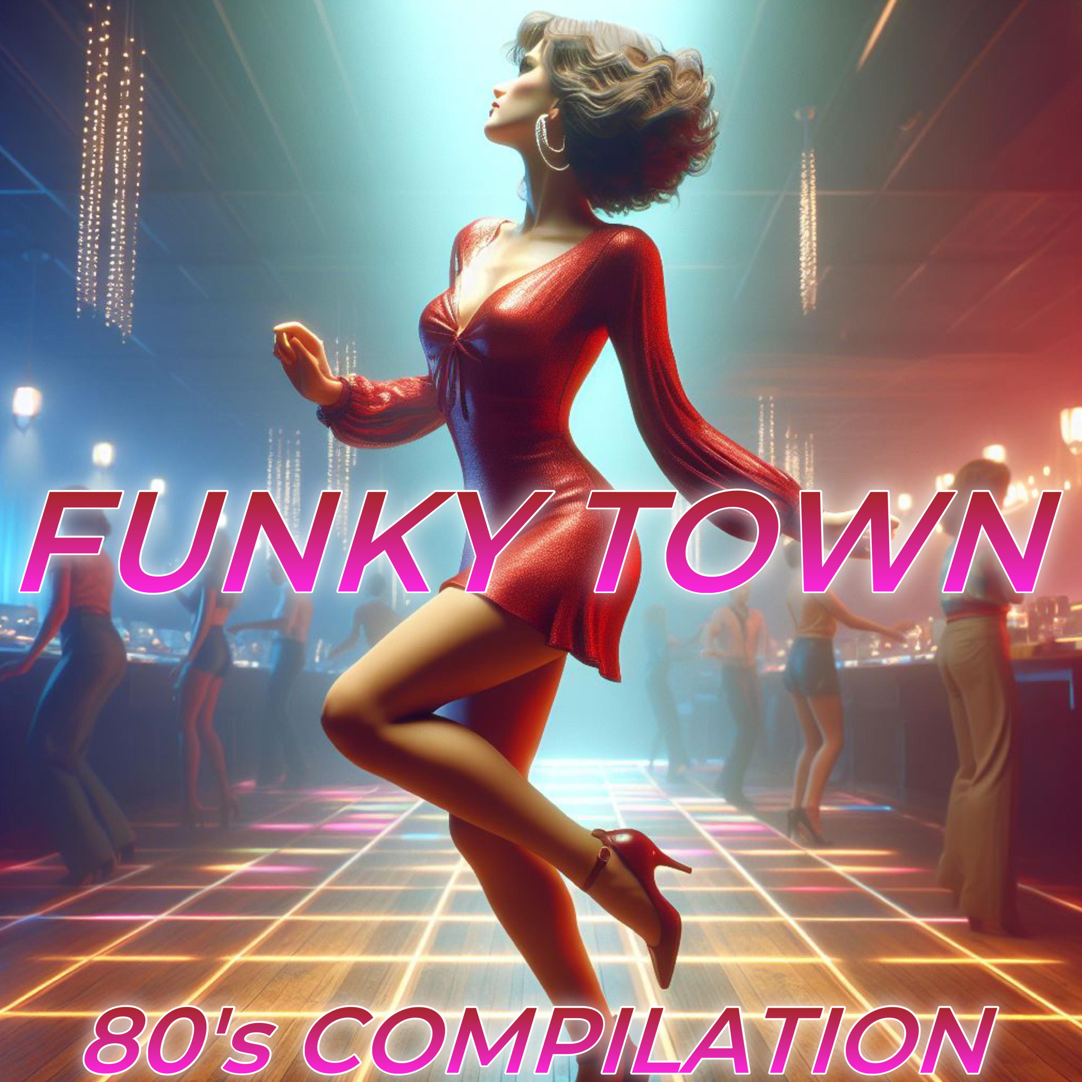 Постер альбома Funky Town 80's Compilation