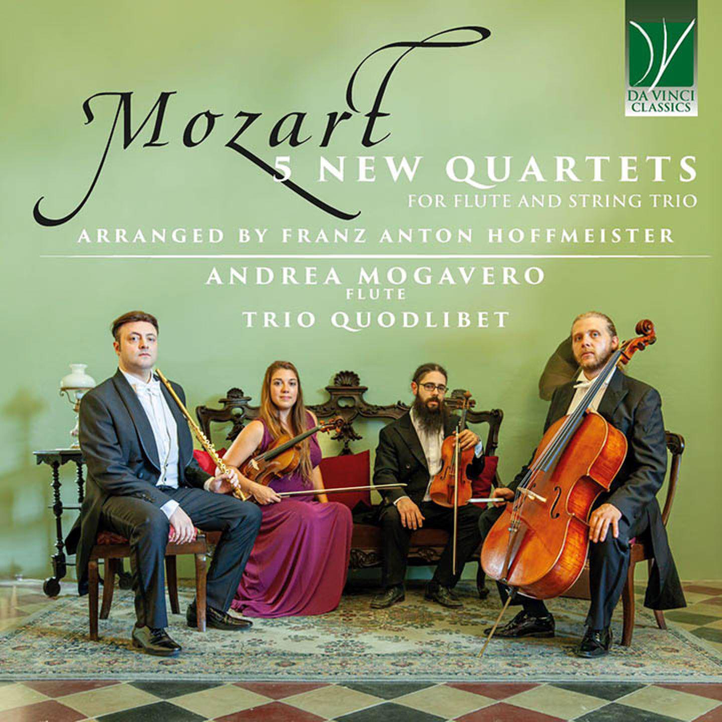 Постер альбома Wolfgang Amadeus Mozart: 5 New Quartets for Flute and String Trio