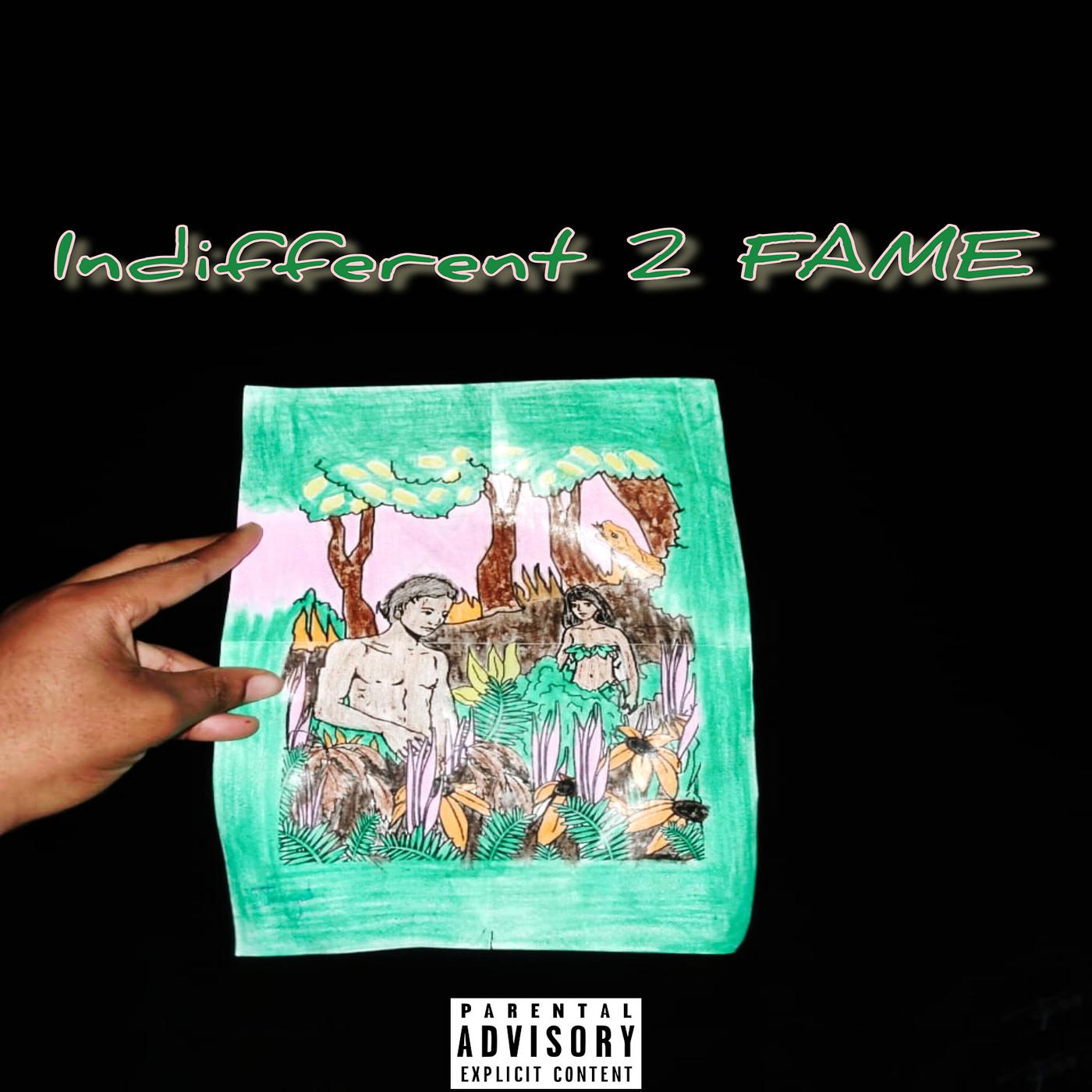 Постер альбома Indifferent 2 Fame