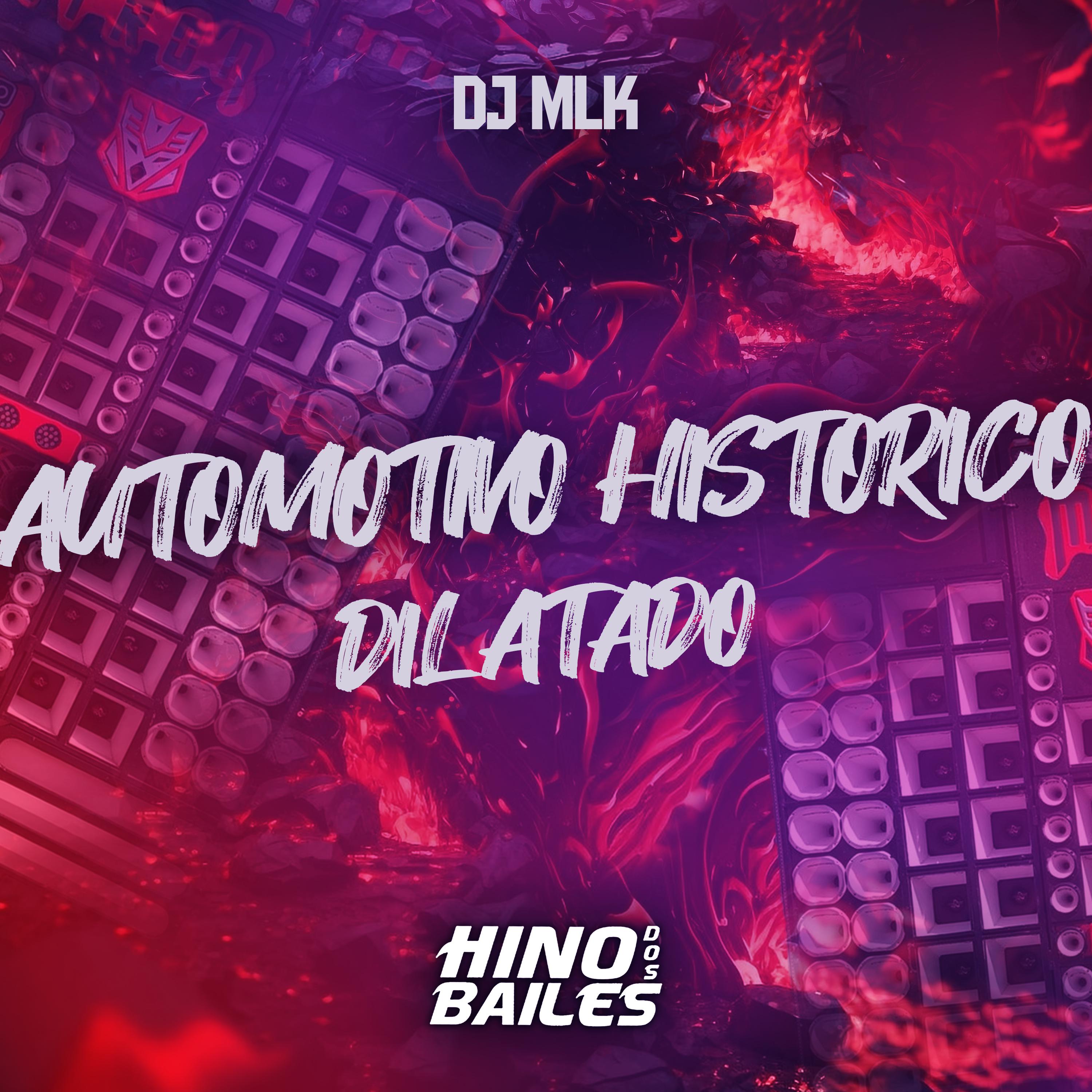 Постер альбома Automotivo Historico Dilatado