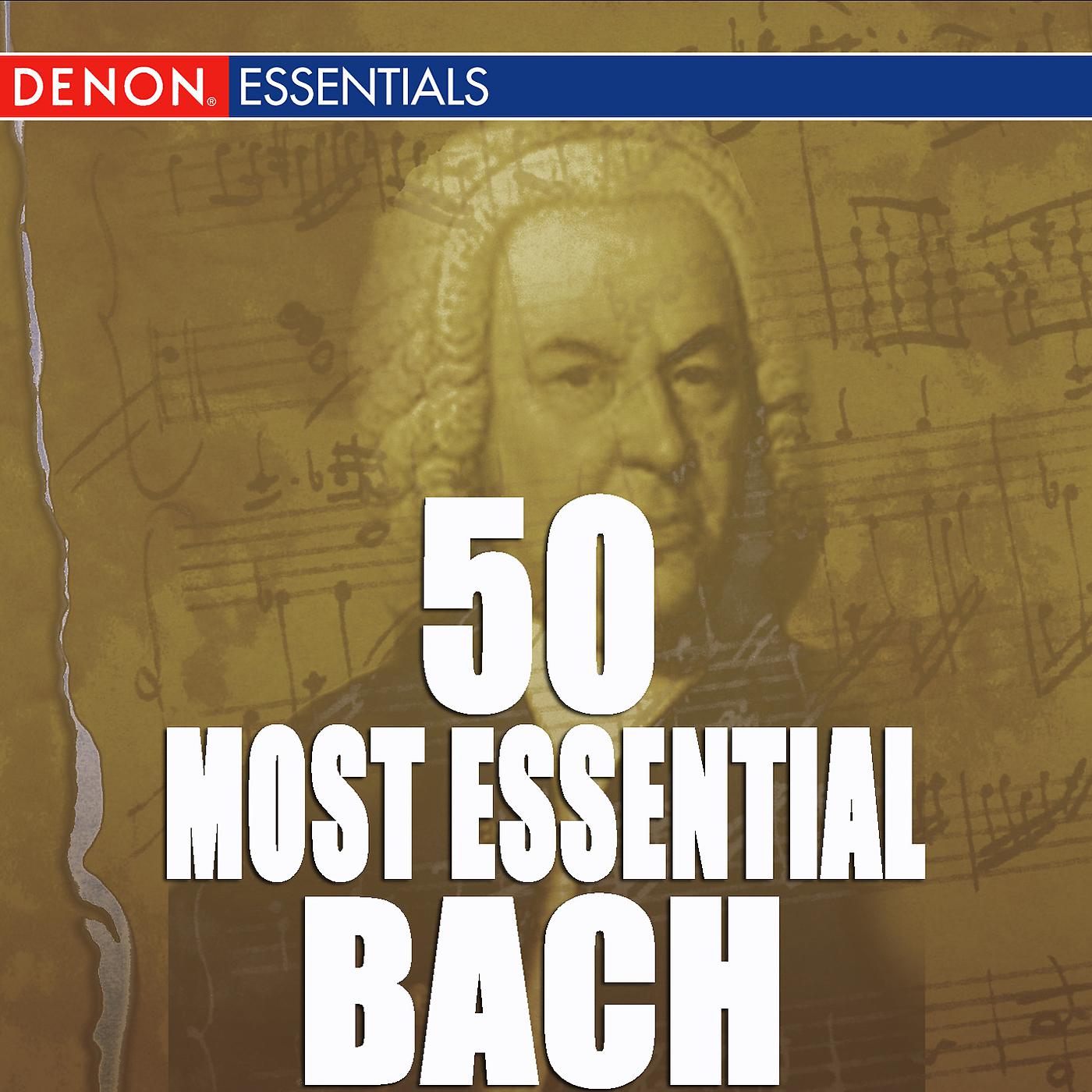 Постер альбома 50 Most Essential Bach Pieces