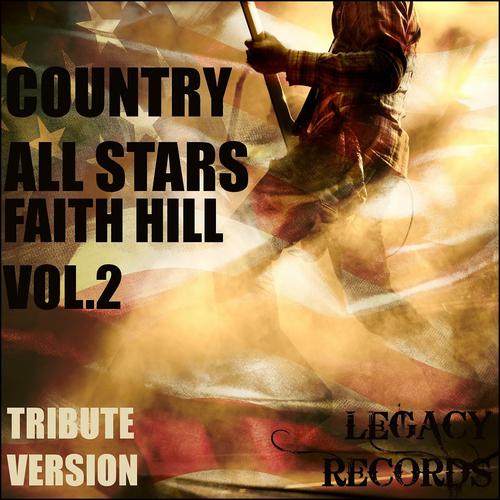 Постер альбома Country Allstars - Faith Hill Tribute Hits, Vol. 2