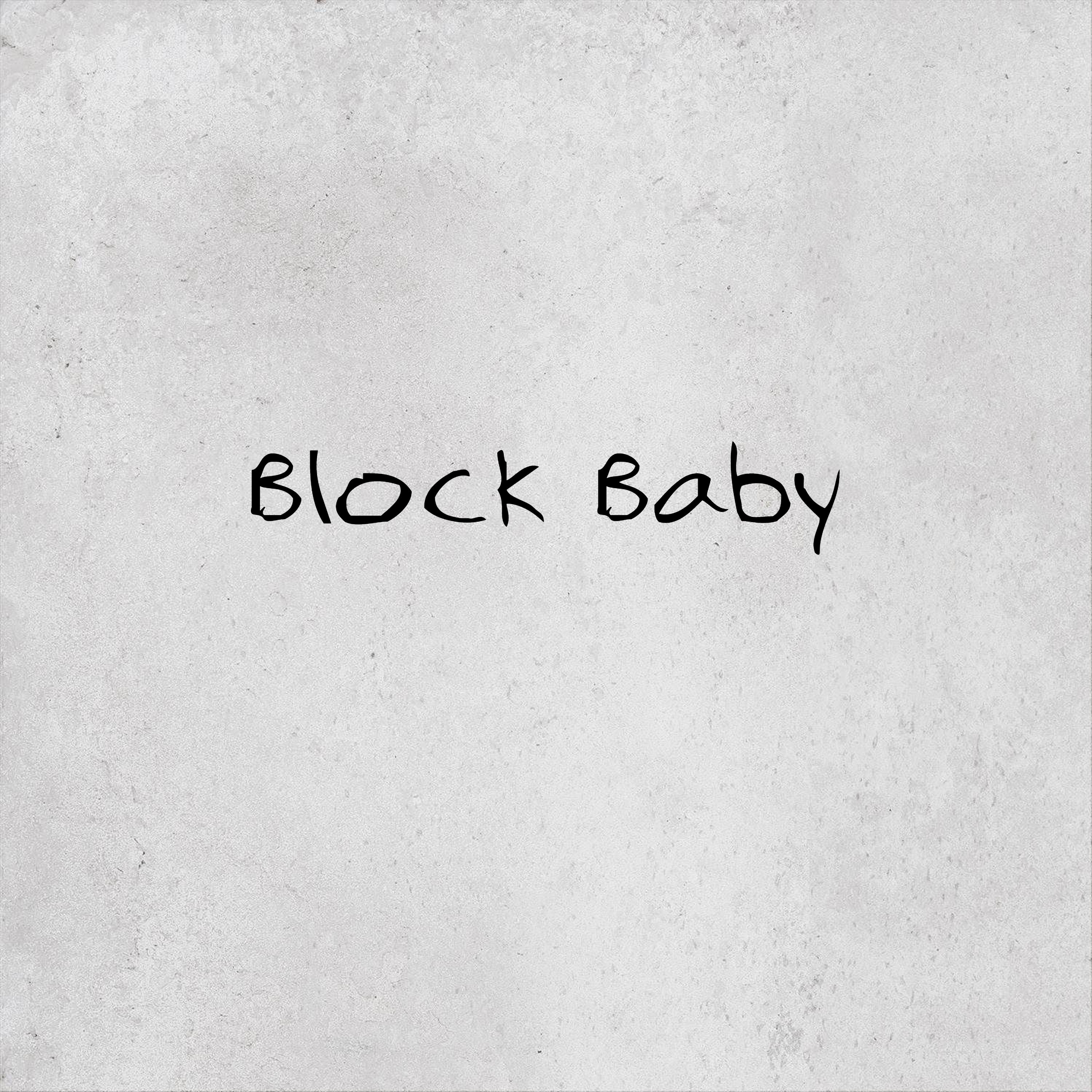 Постер альбома Block Baby