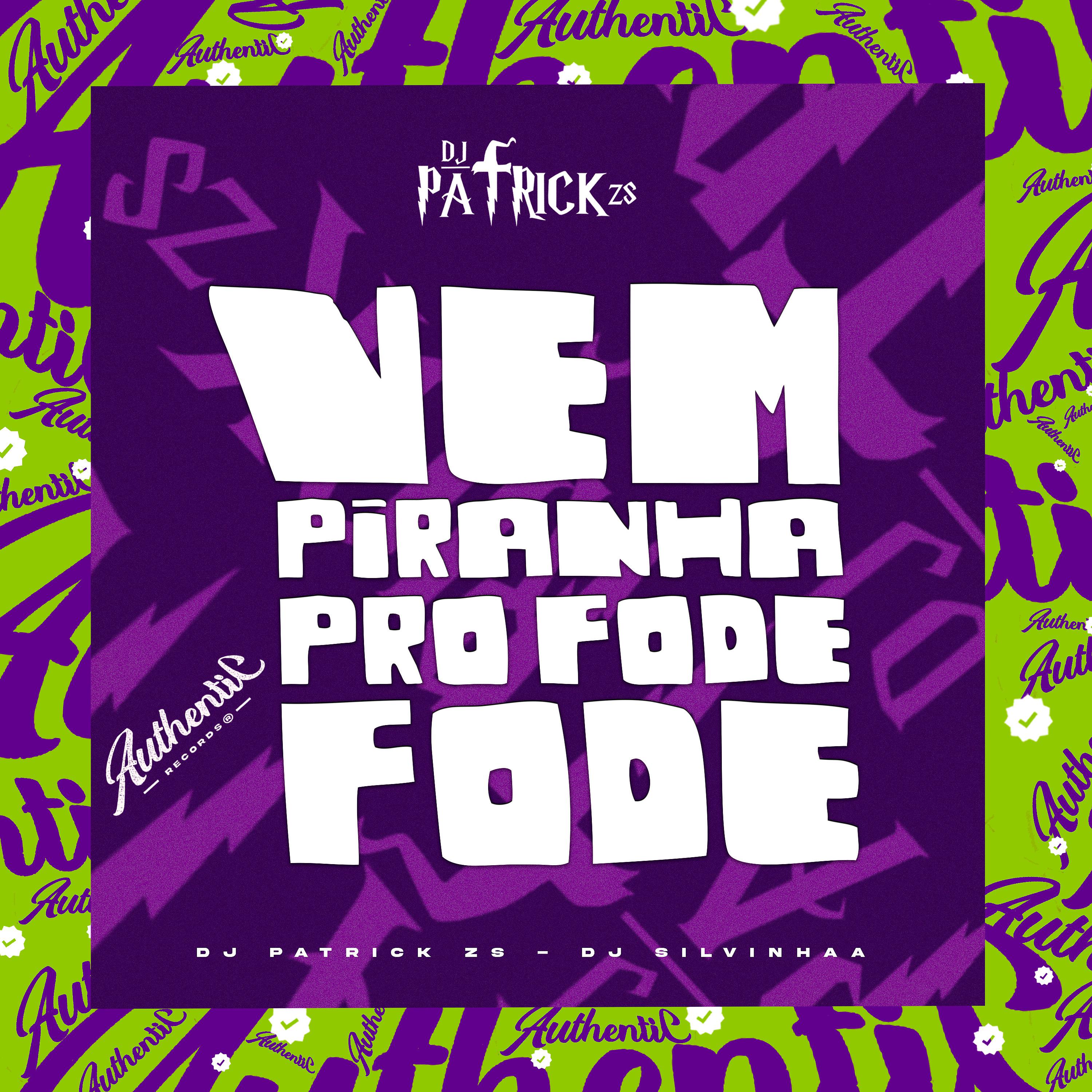 Постер альбома Vem Piranha pro Fode Fode