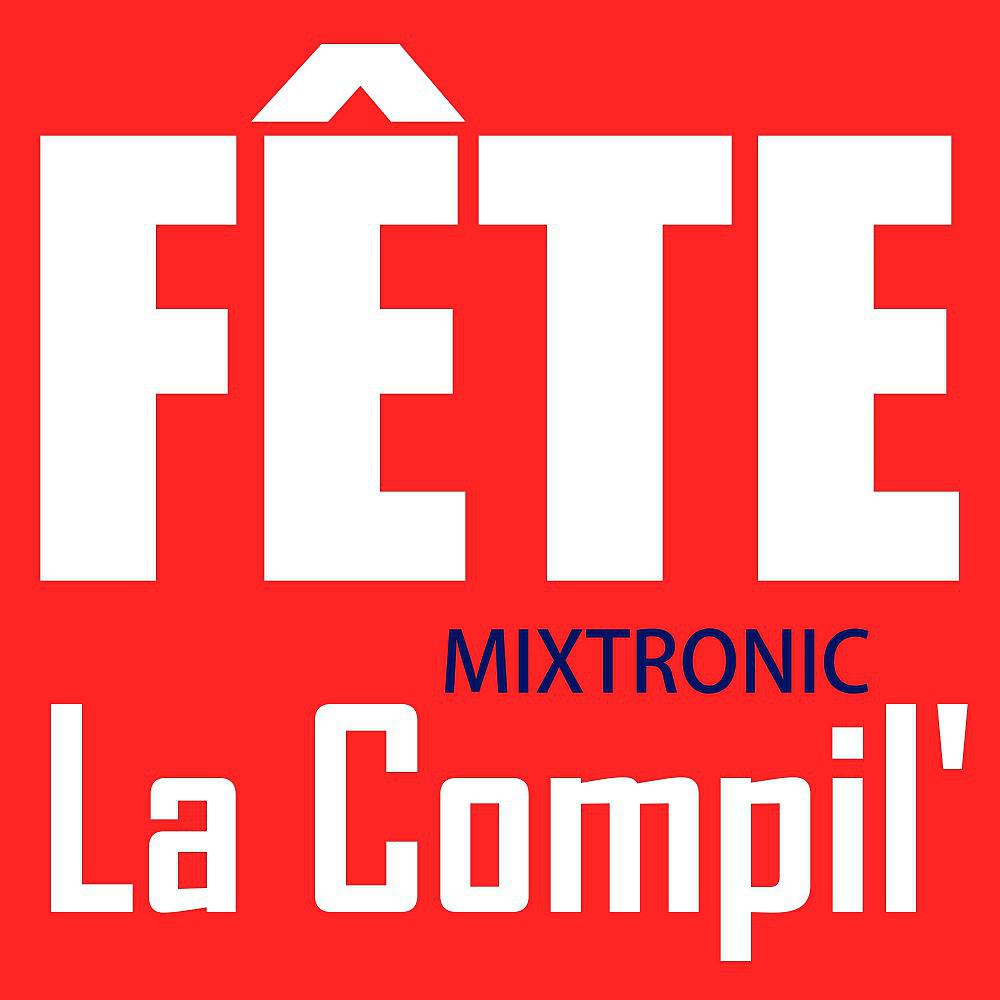 Постер альбома Fête - La compil'