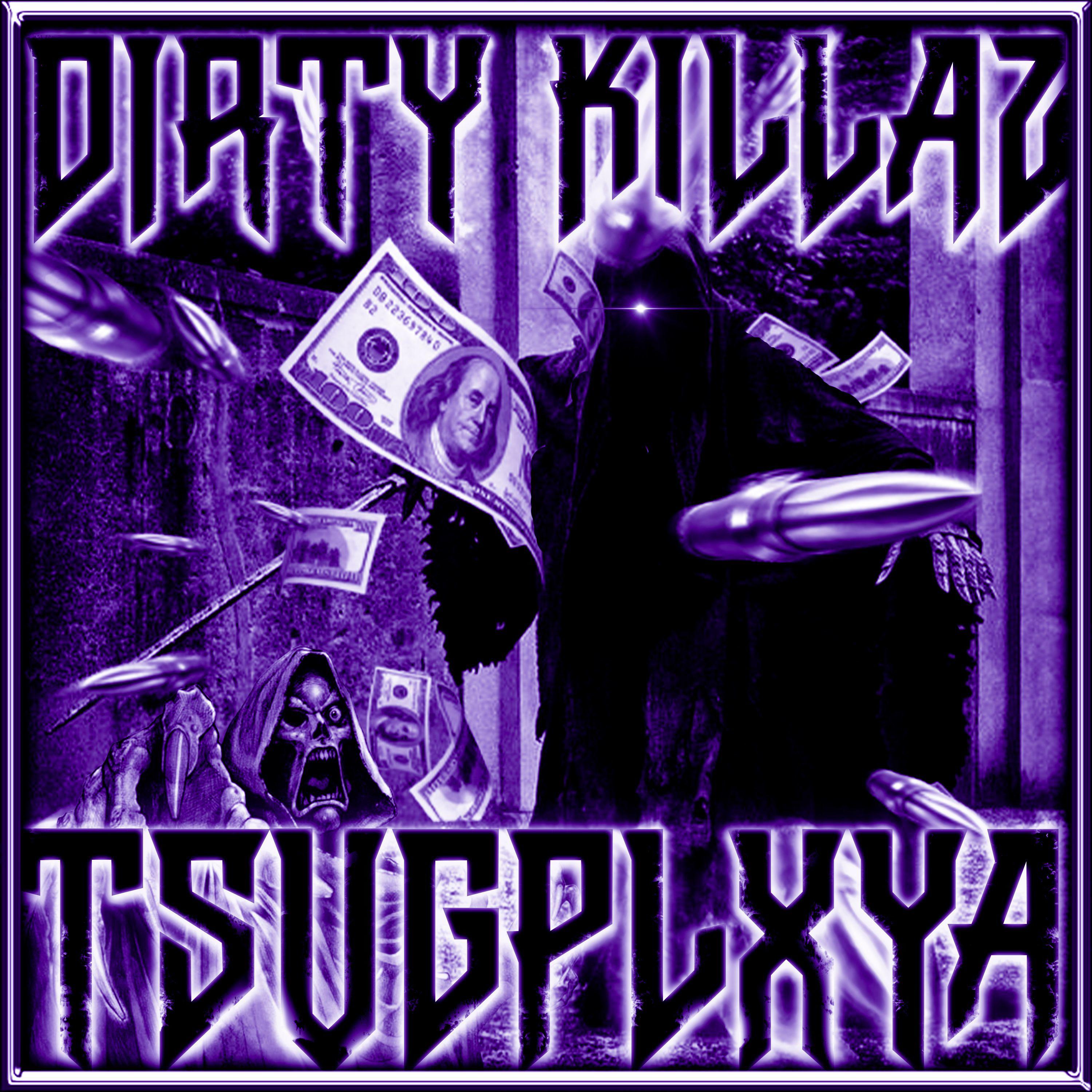 Постер альбома Dirty Killaz