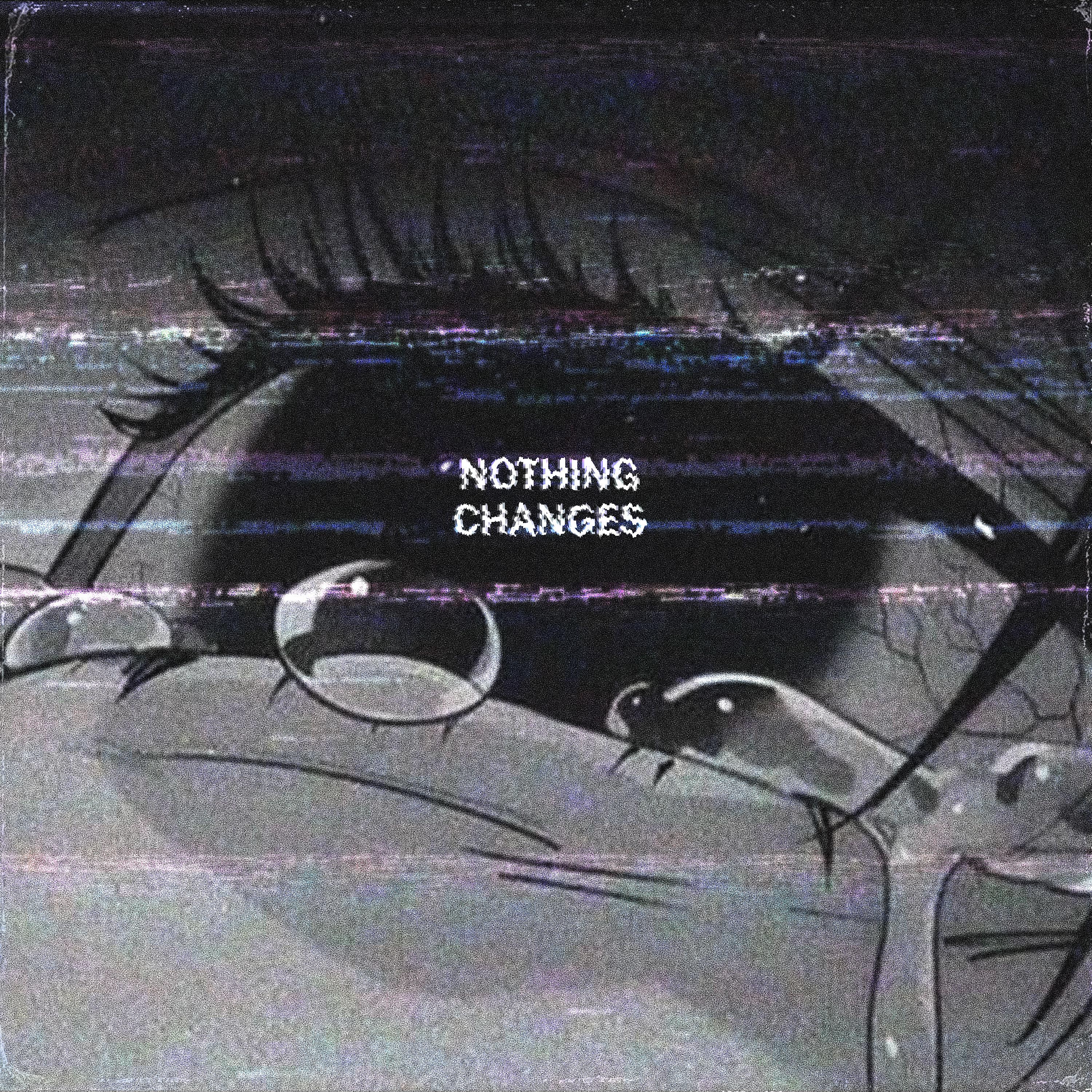 Постер альбома Nothing Changes