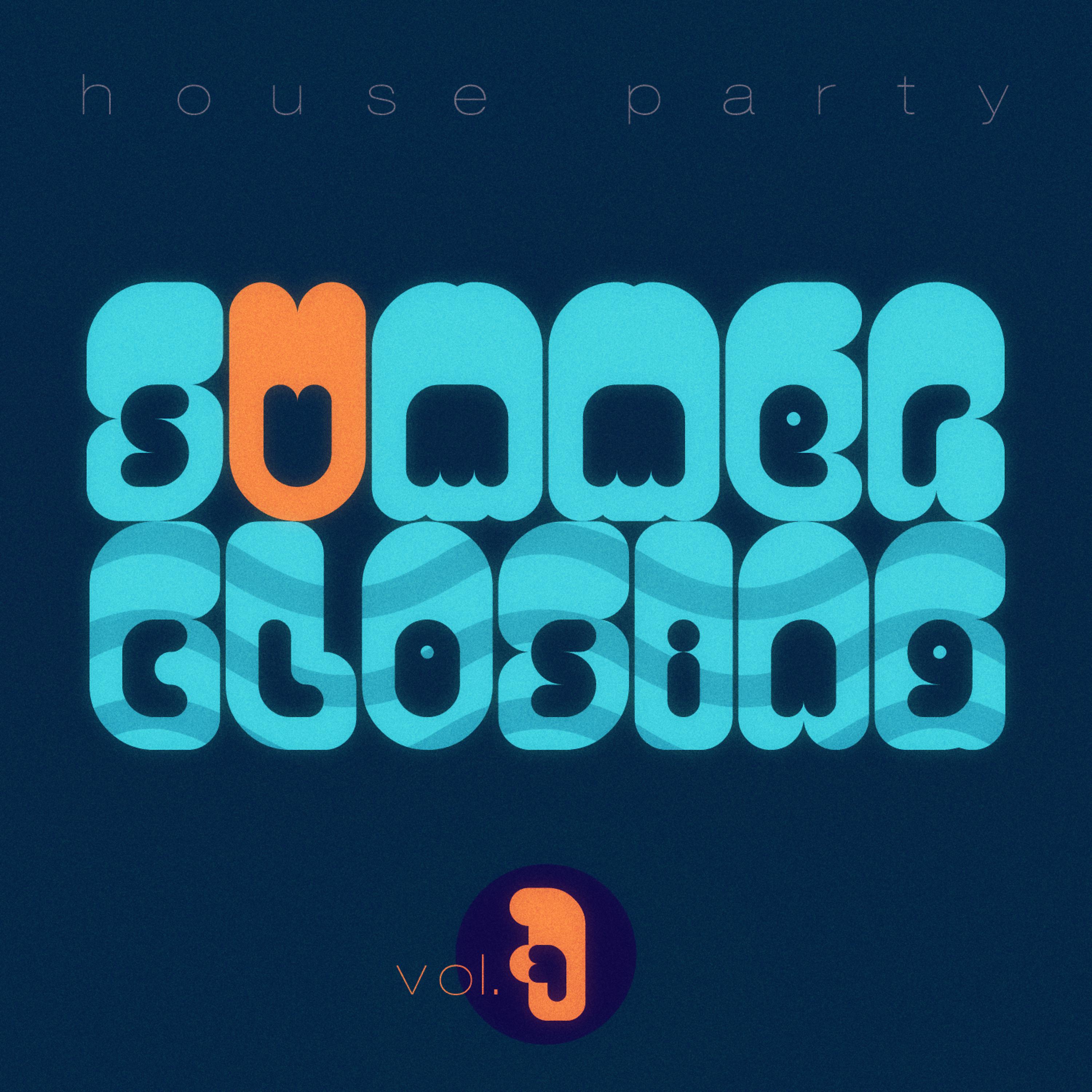 Постер альбома Summer Closing House Party - Vol.7