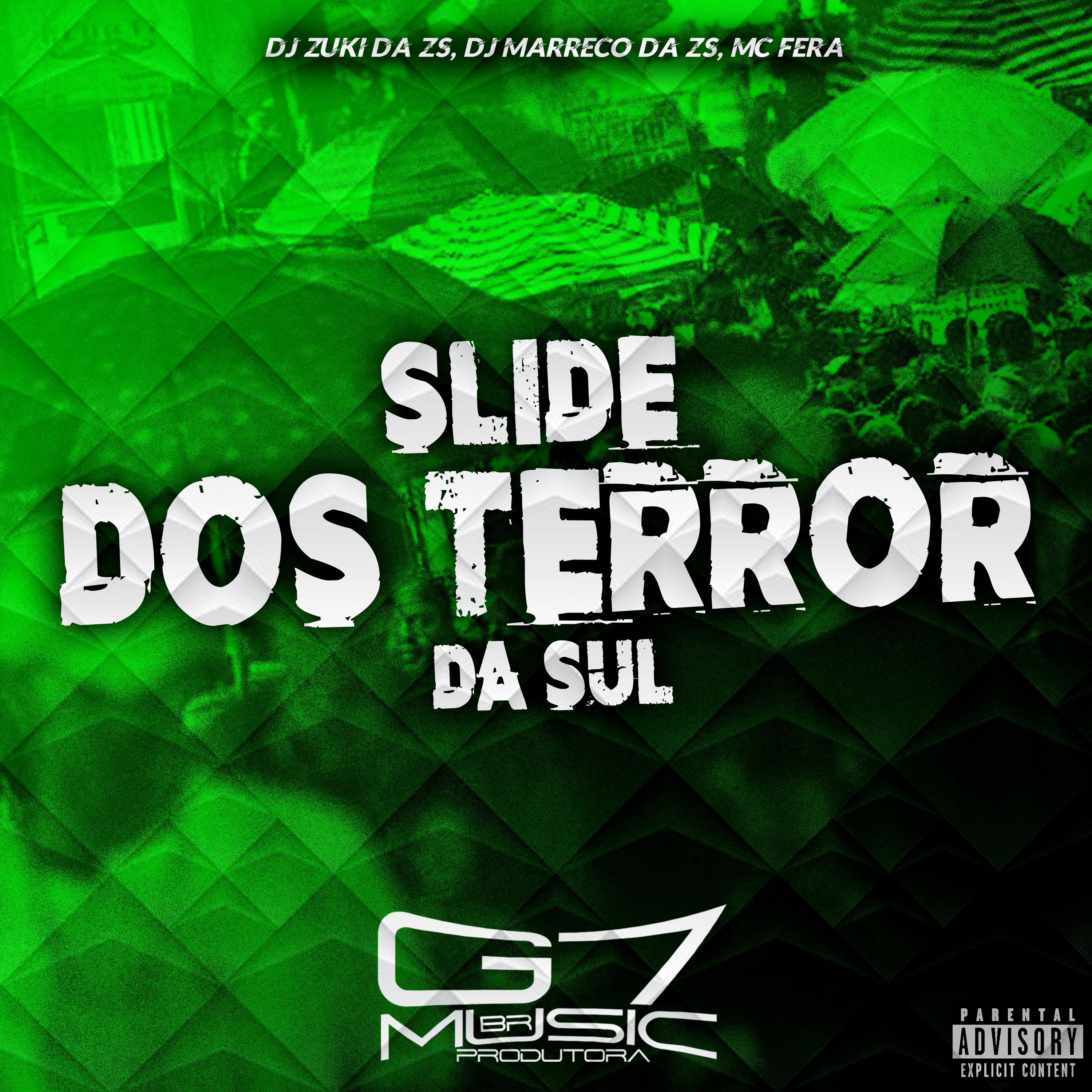 Постер альбома Slide dos Terror da Sul