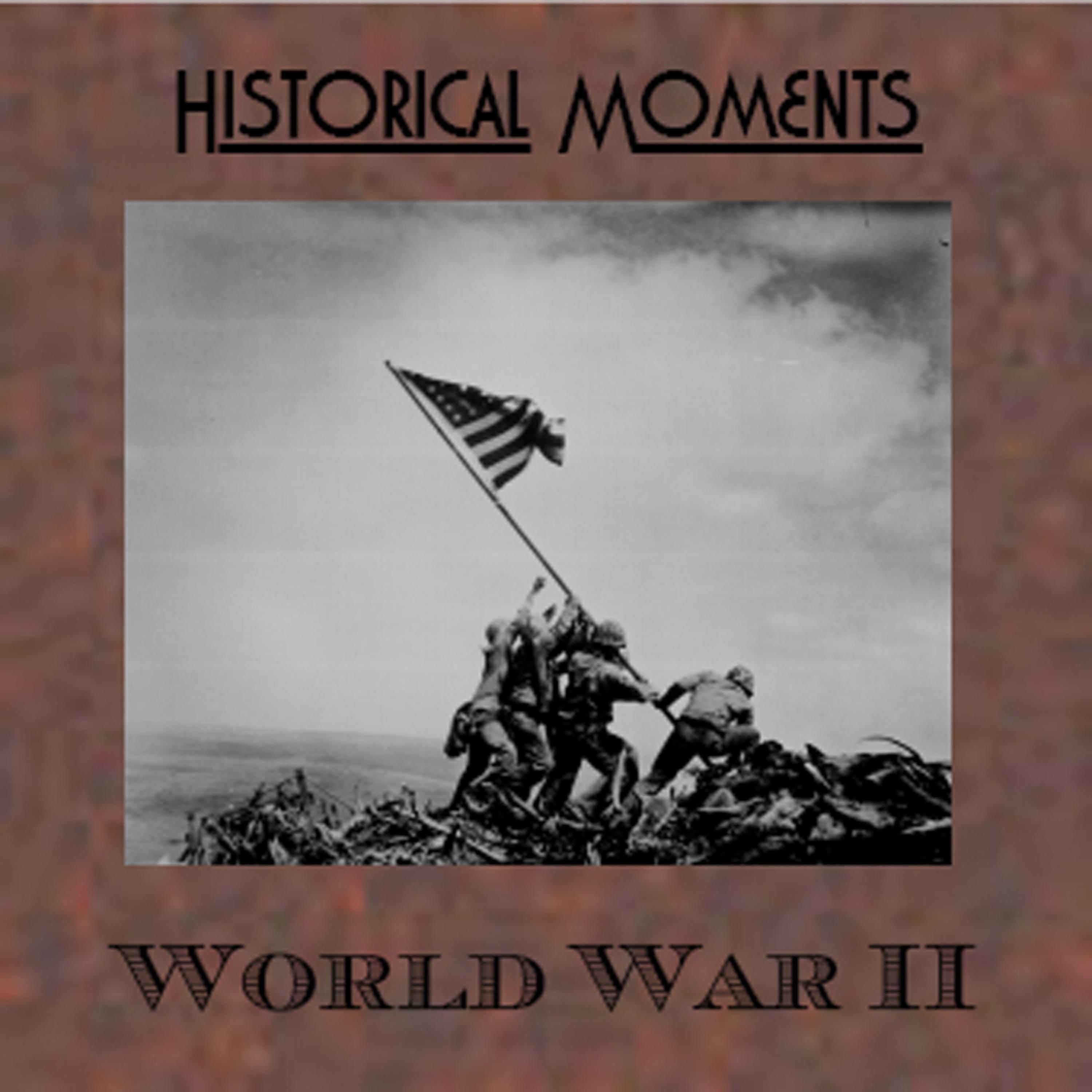Постер альбома Historial Moments  - World War II