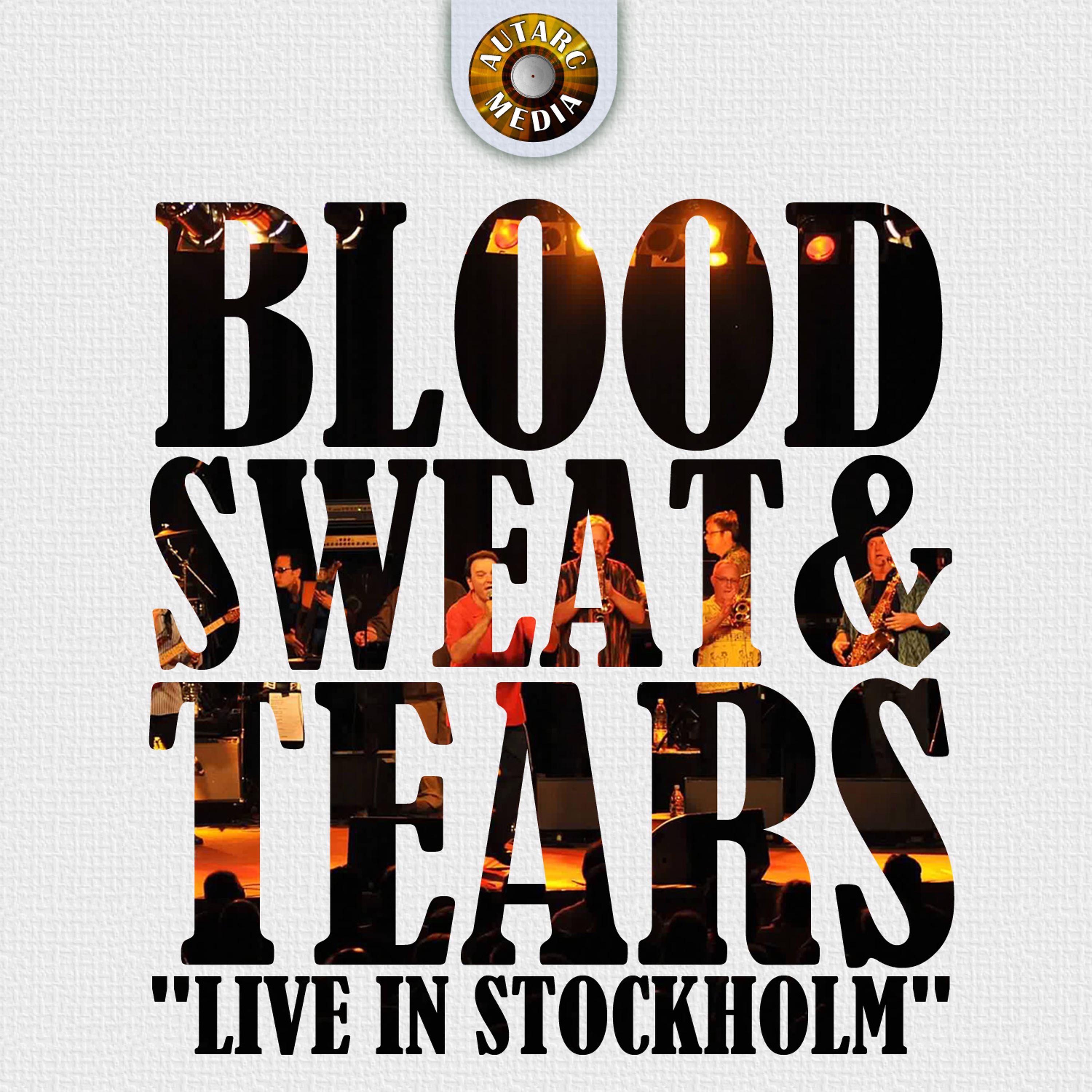Постер альбома Blood, Sweet & Tears Live in Stockholm