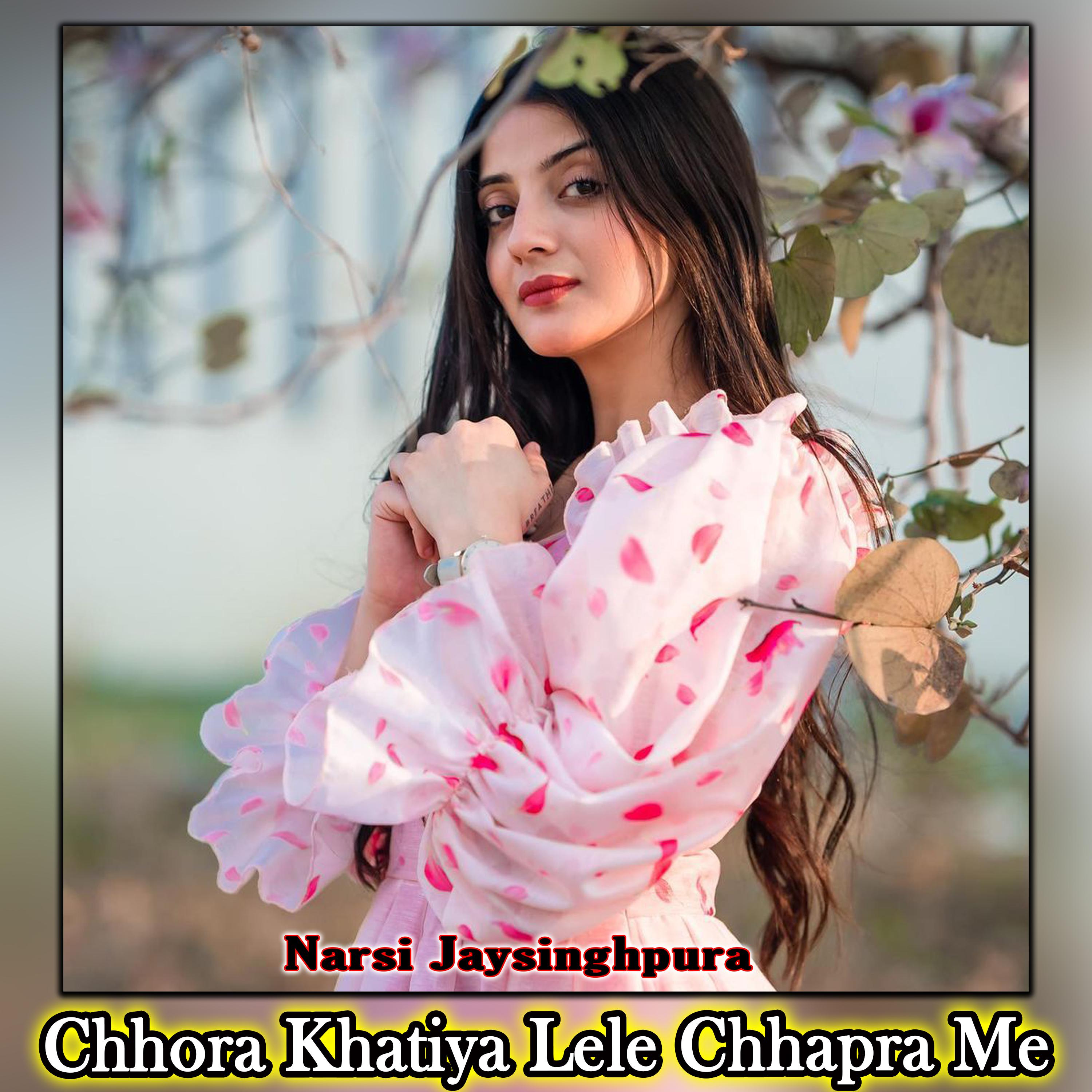 Постер альбома Chhora Khatiya Lele Chhapra Me
