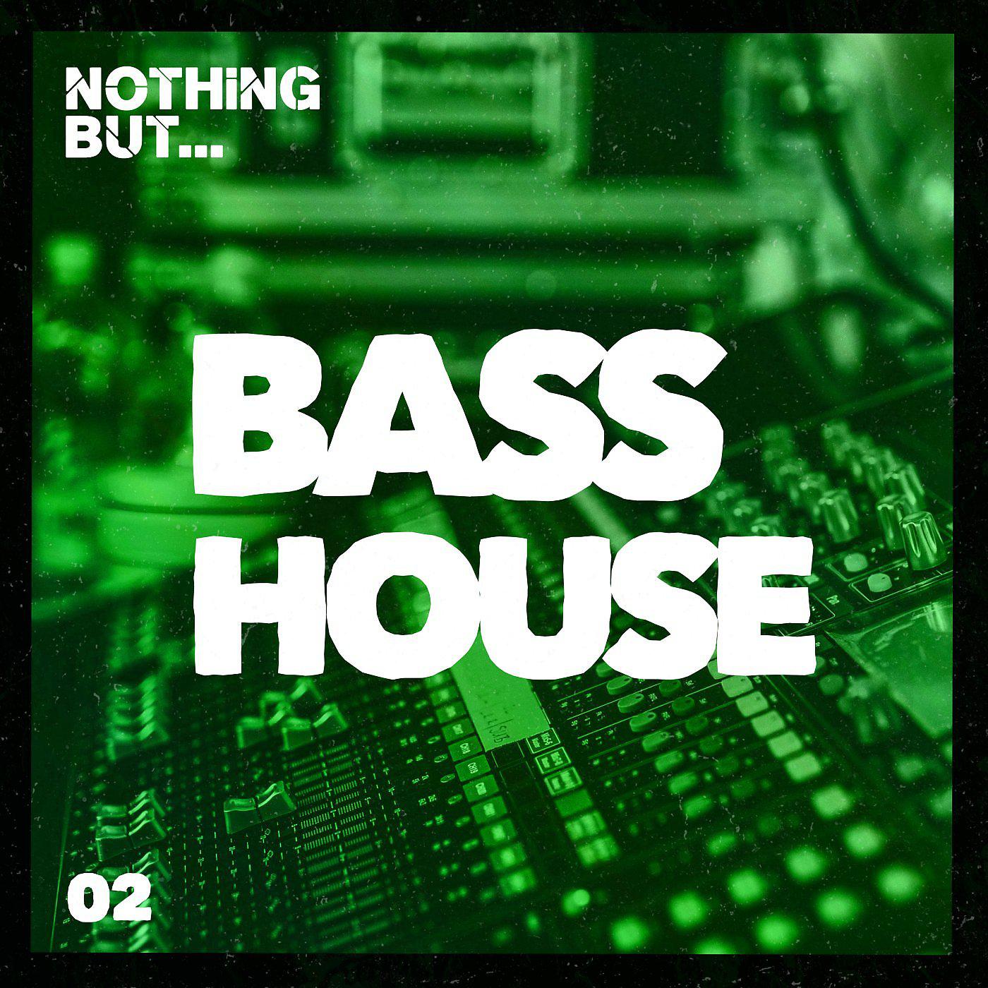 Постер альбома Nothing But... Bass House, Vol. 02