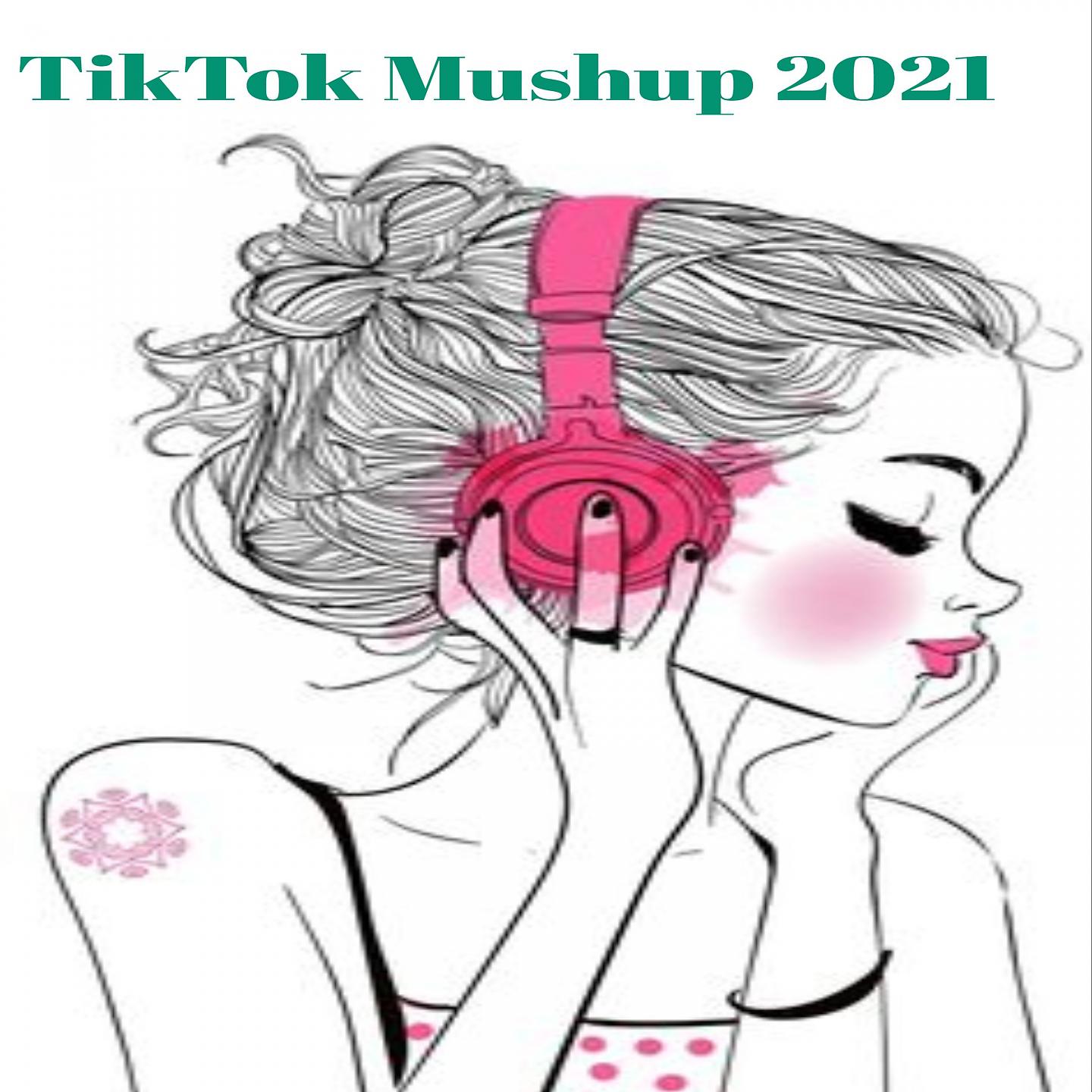 Постер альбома TikTok Mashup 2021
